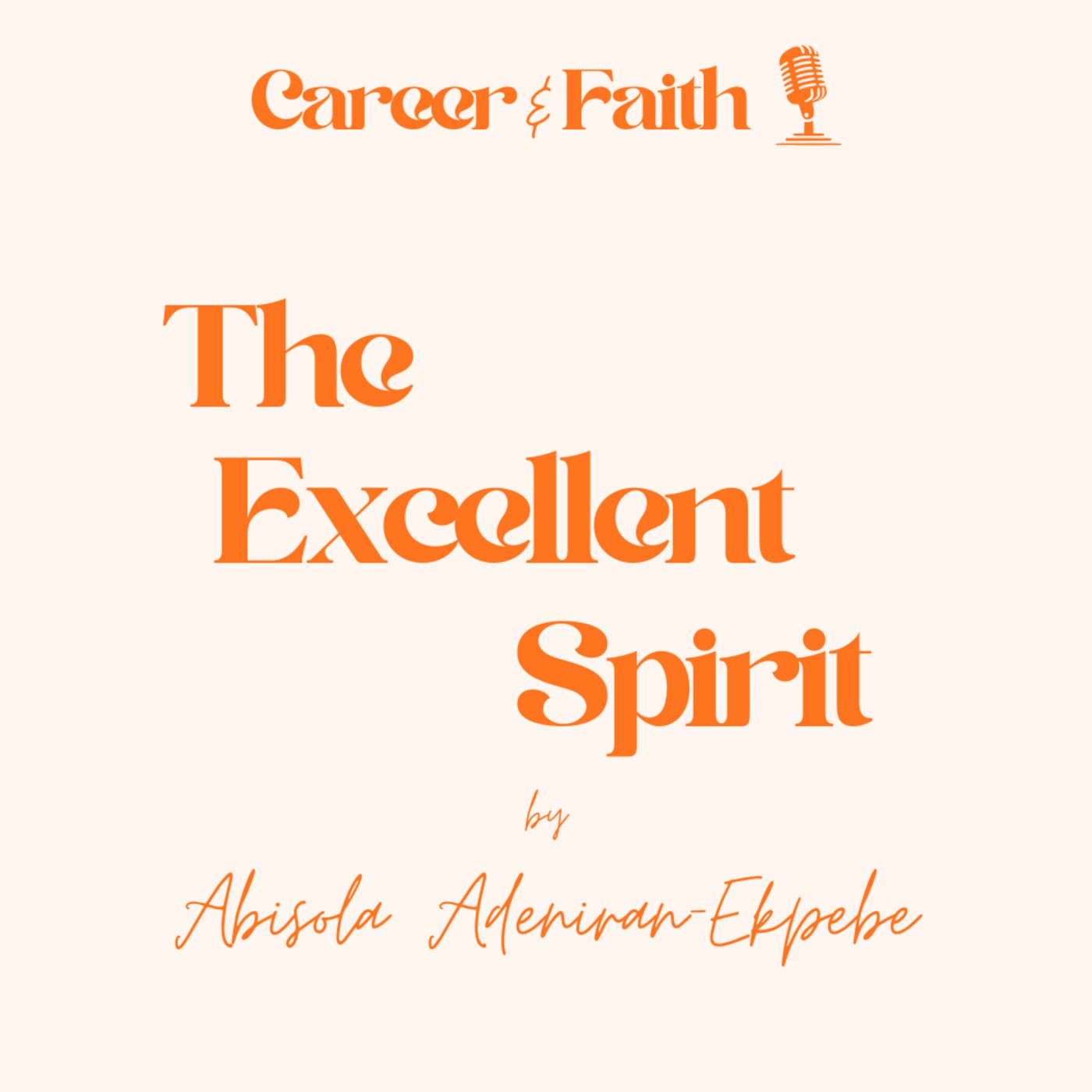 Episode 2 - The Excellent Spirit