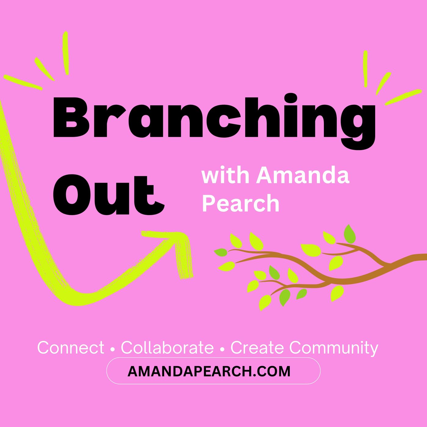 Branching Out with Amanda Pearch podcast artwork