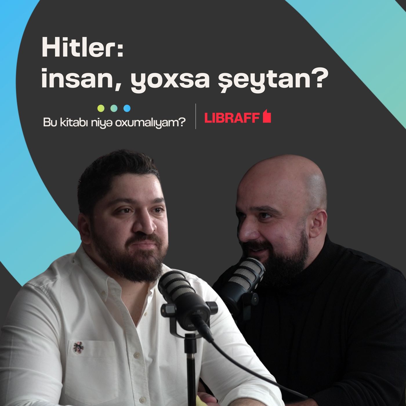 "Hitler" | İnsan, yoxsa şeytan? | Libraff | Söhbətgah episode artwork