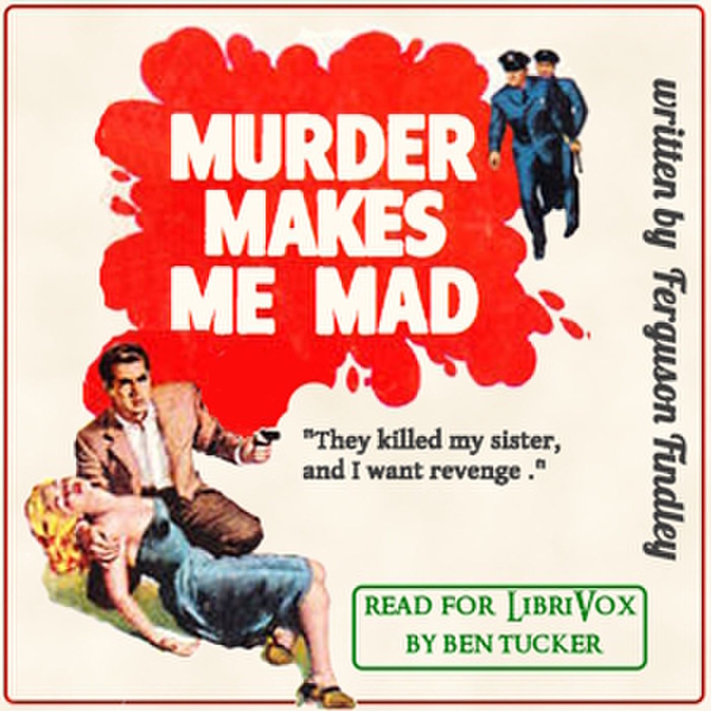 Murder Makes Me Mad by Ferguson Findley.