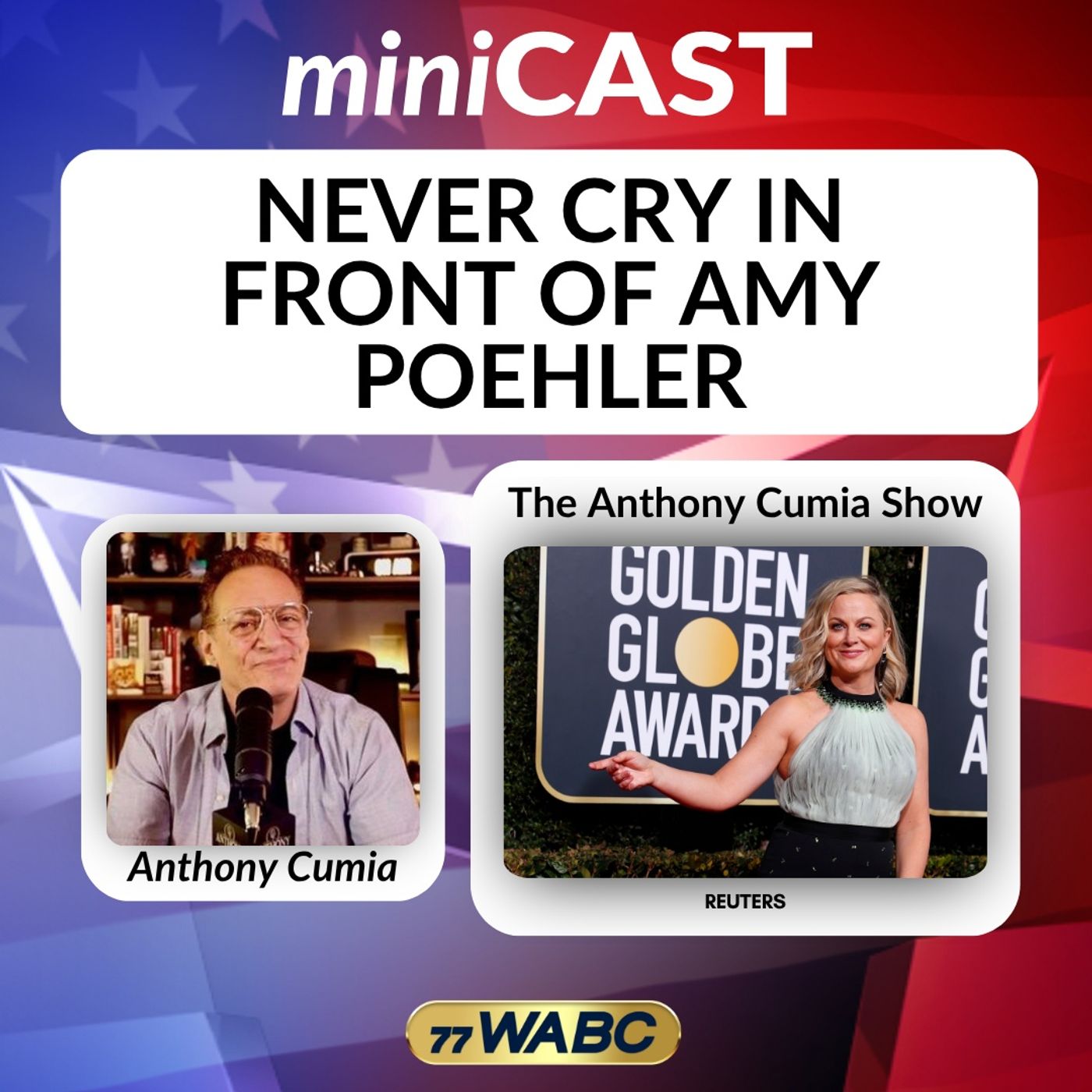 Anthony Cumia: Never Cry In Front Of Amy Poehler