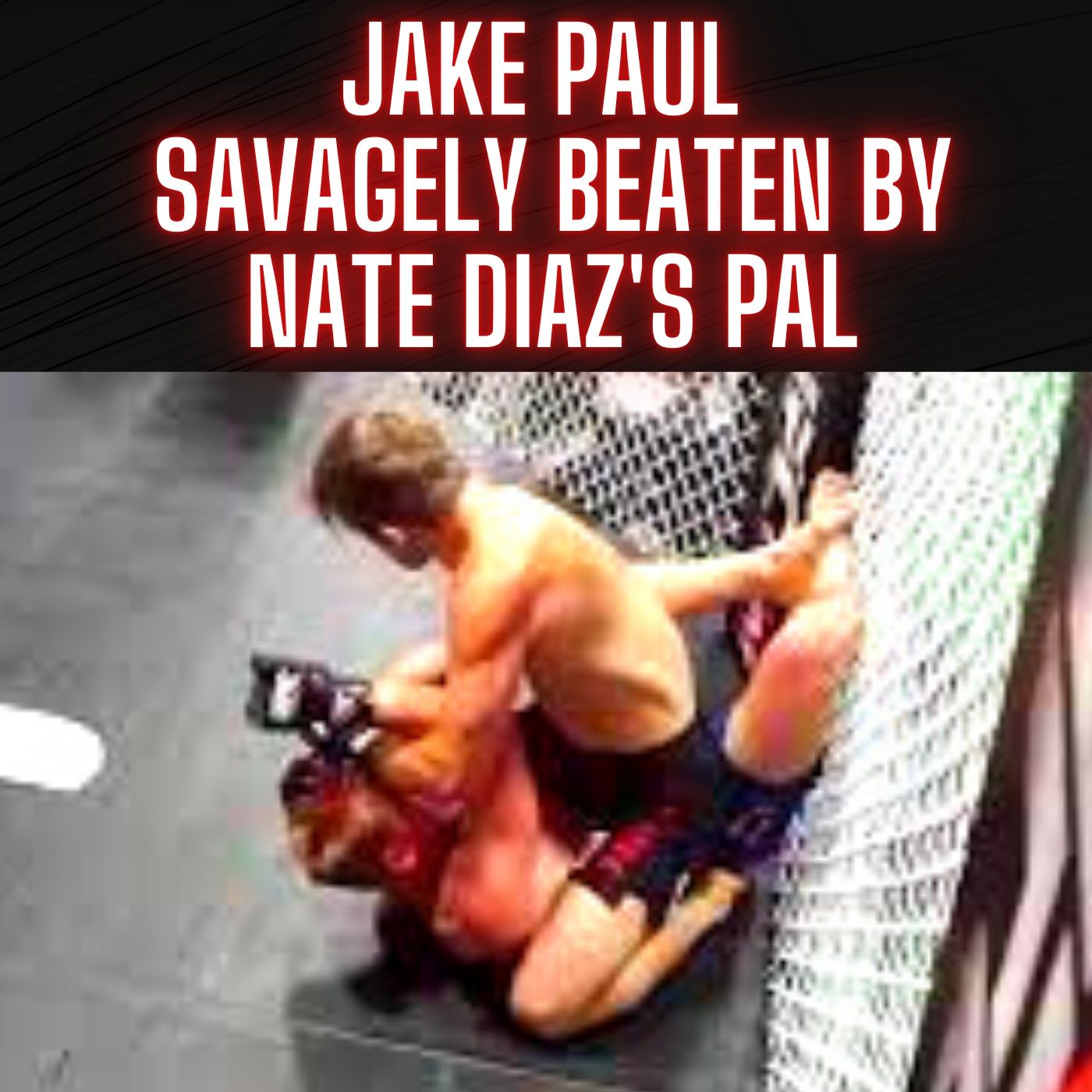Jake Paul savagely beaten by Nate Diaz's pal as footage of sparring session comes to light