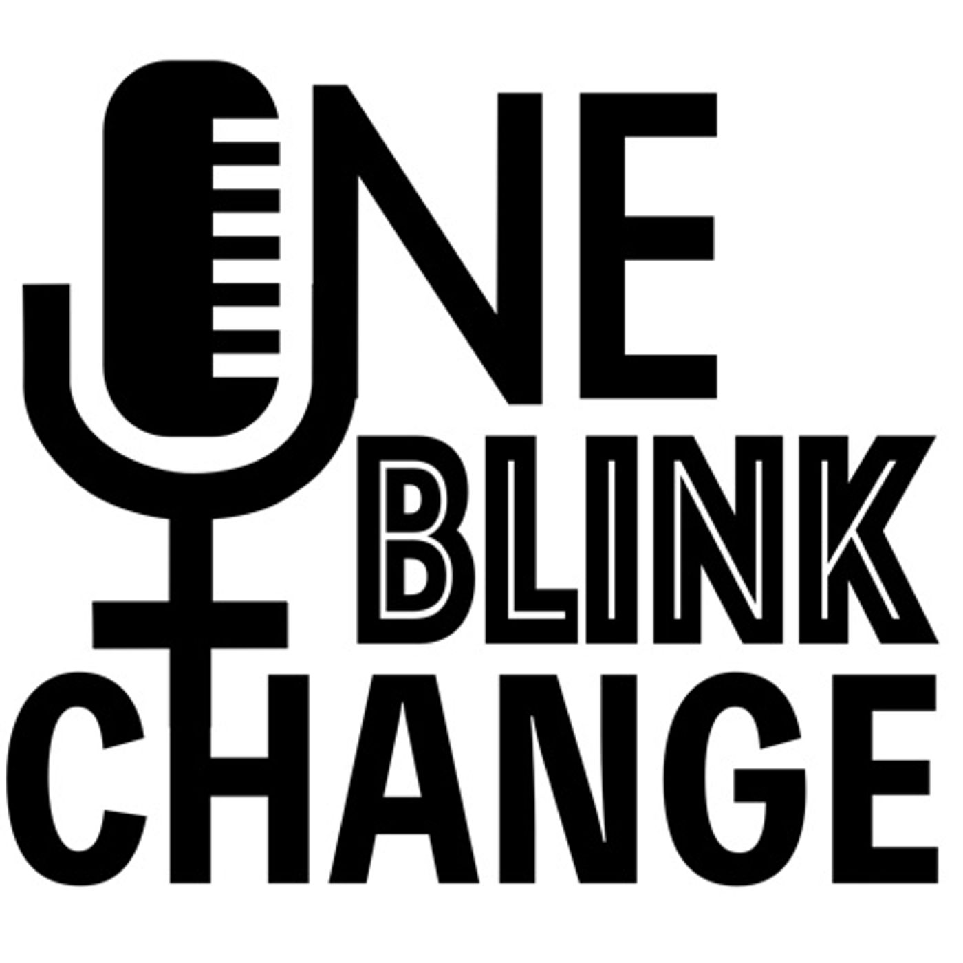 One Blink Change
