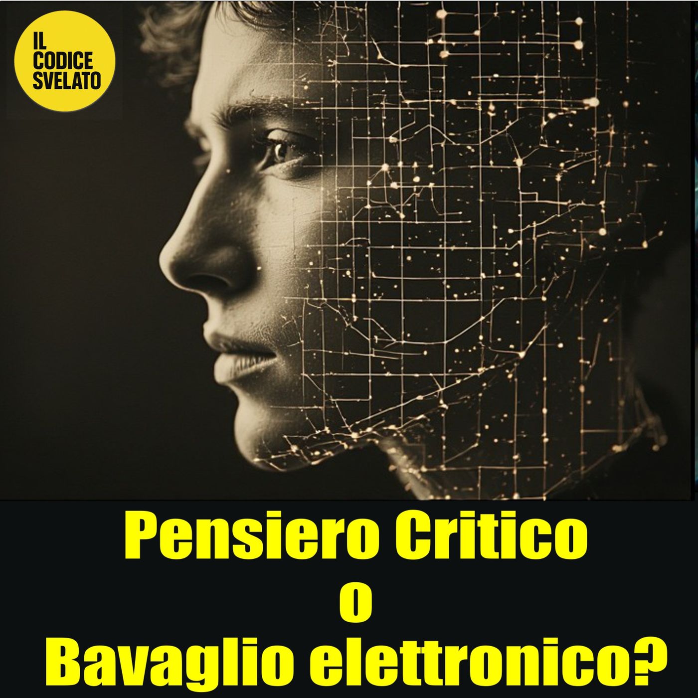 42 - Pensiero Critico o Bavaglio Elettronico? - podcast episode artwork