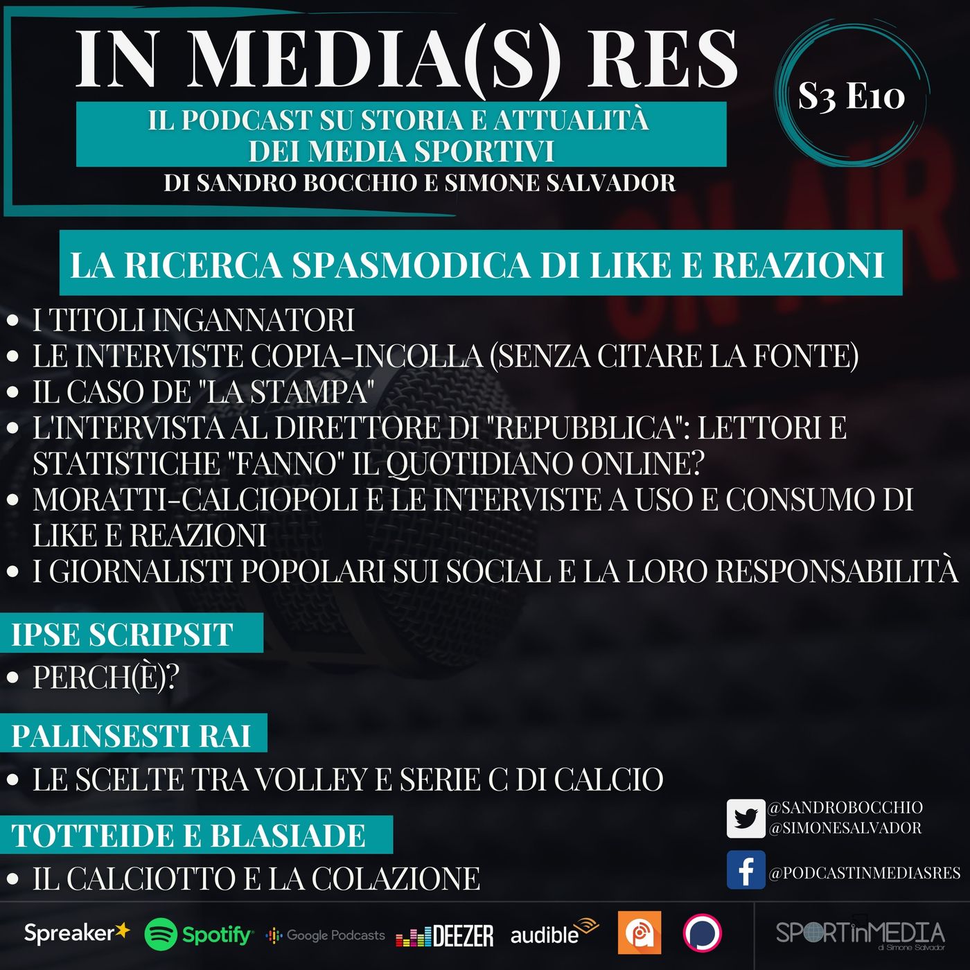 S3 E10 | La ricerca spasmodica di like e reazioni: interviste, quotidiani online, tweet e post sui social a favor di clic episode artwork