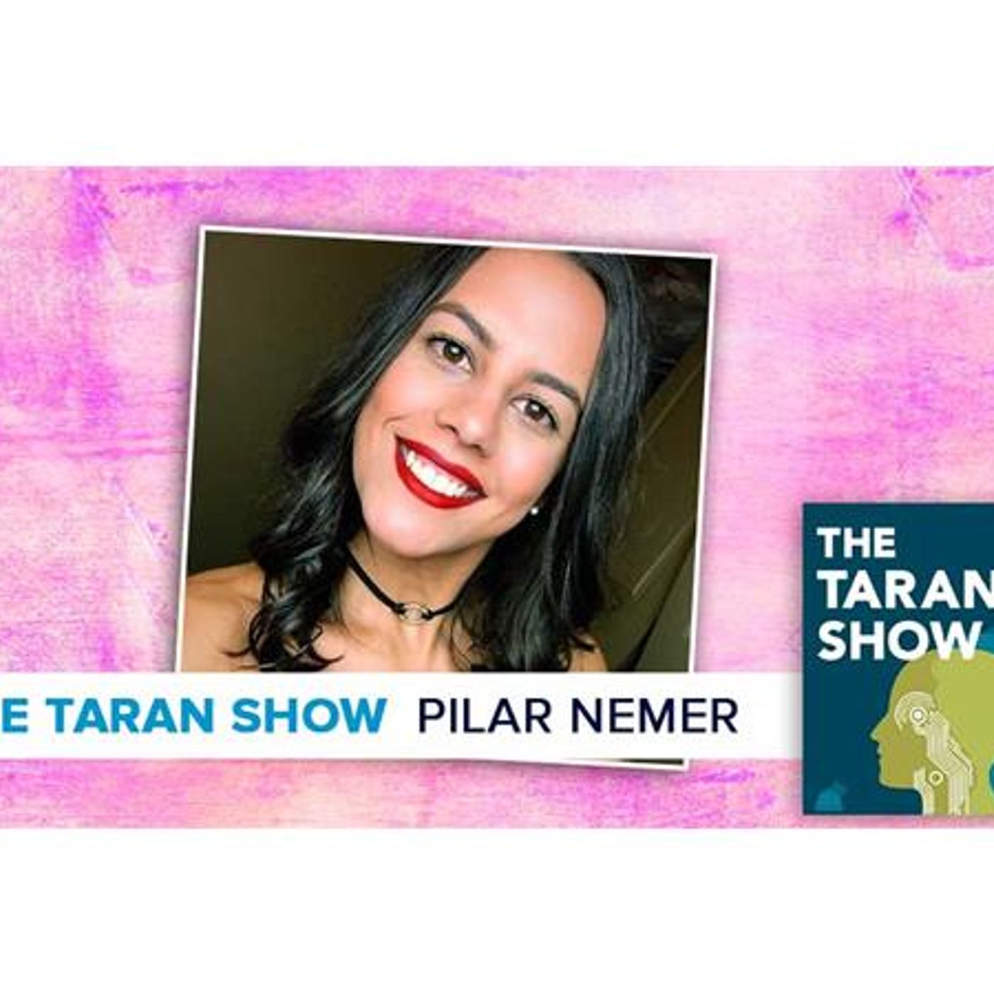 Taran Show 42 | Pilar Nemer
