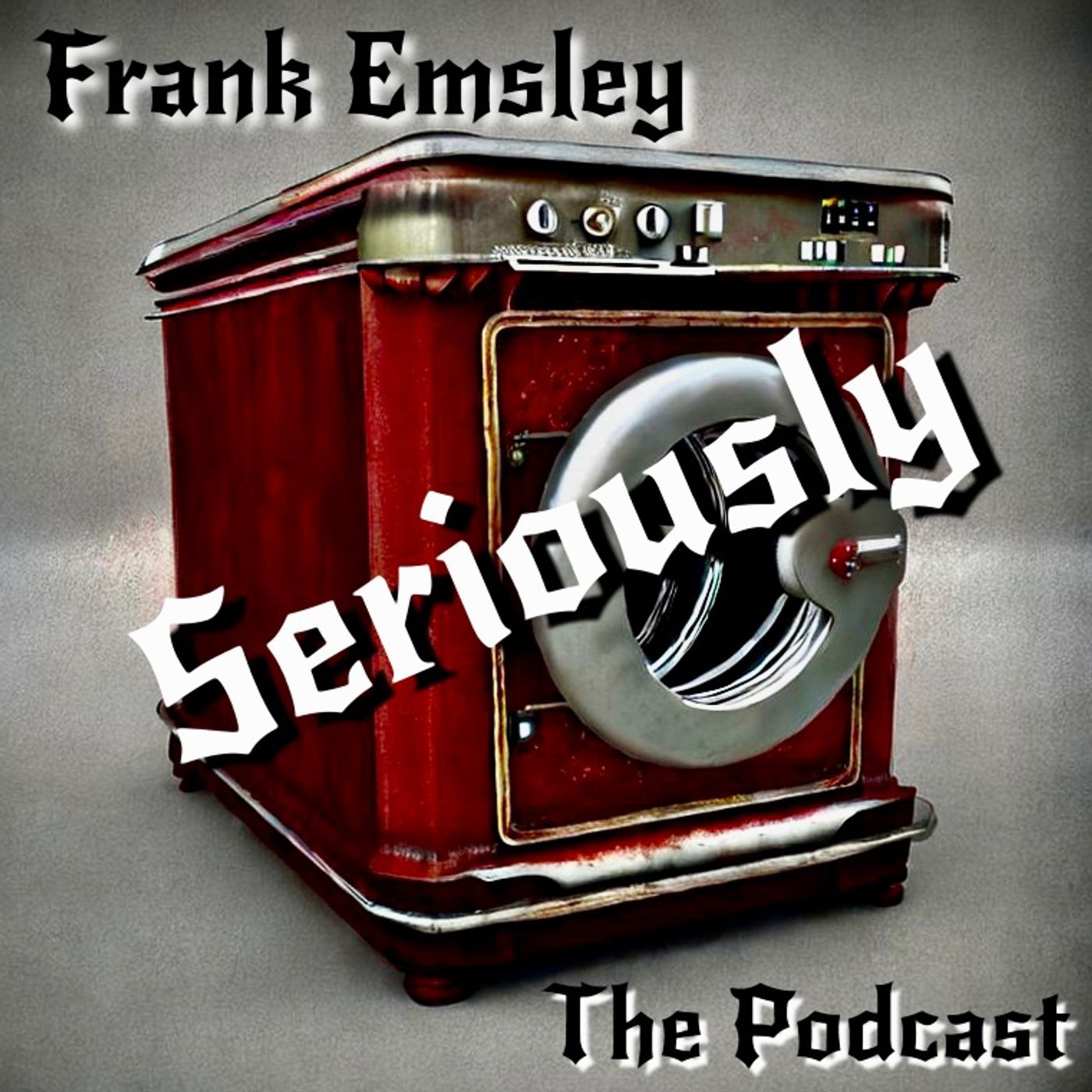 Frank Emsley Seriously