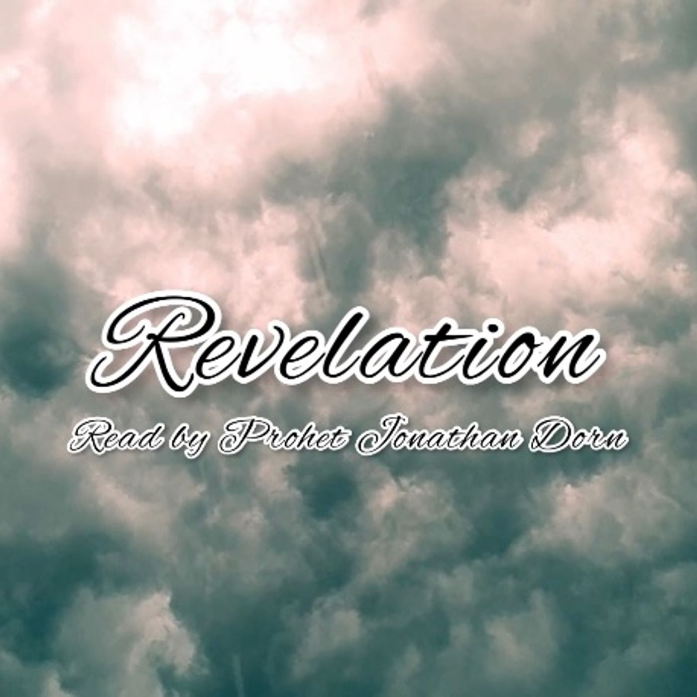 “Revelation Chapter 1 part 2” with Prophet Jonathan Dorn - The Prayer Altar