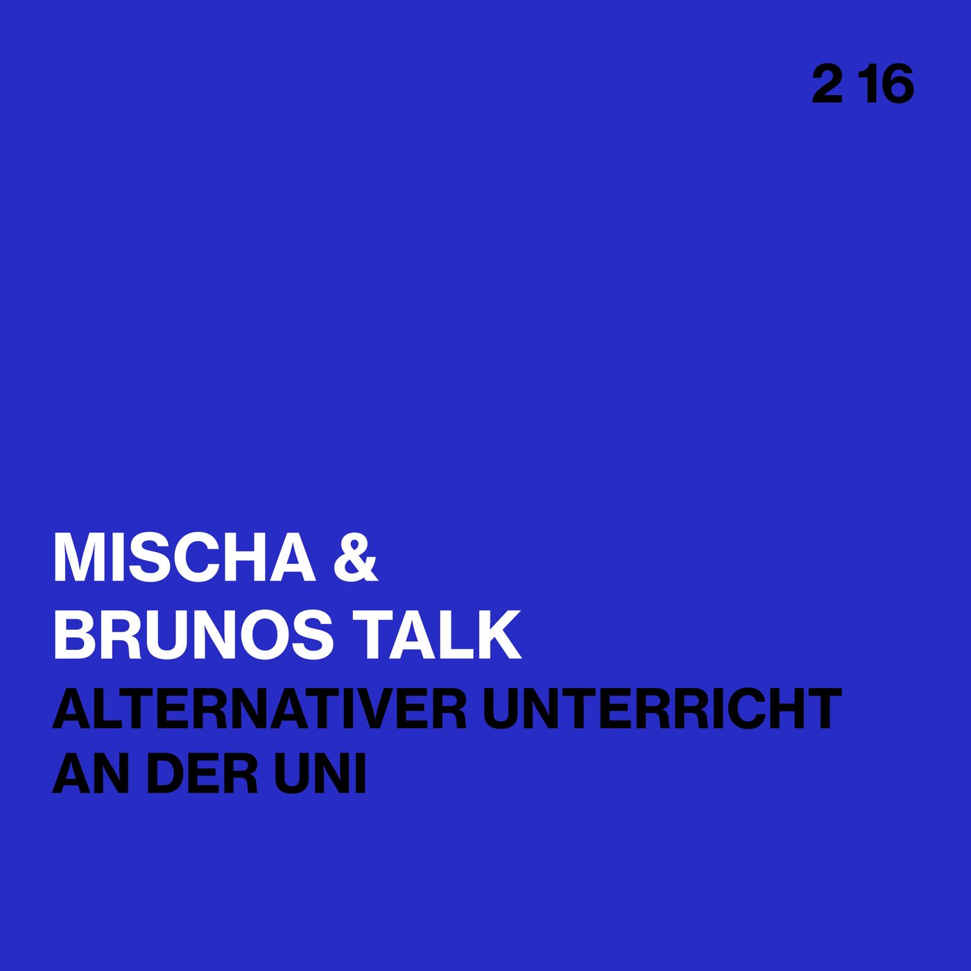 Brunos / Mischas Talk
