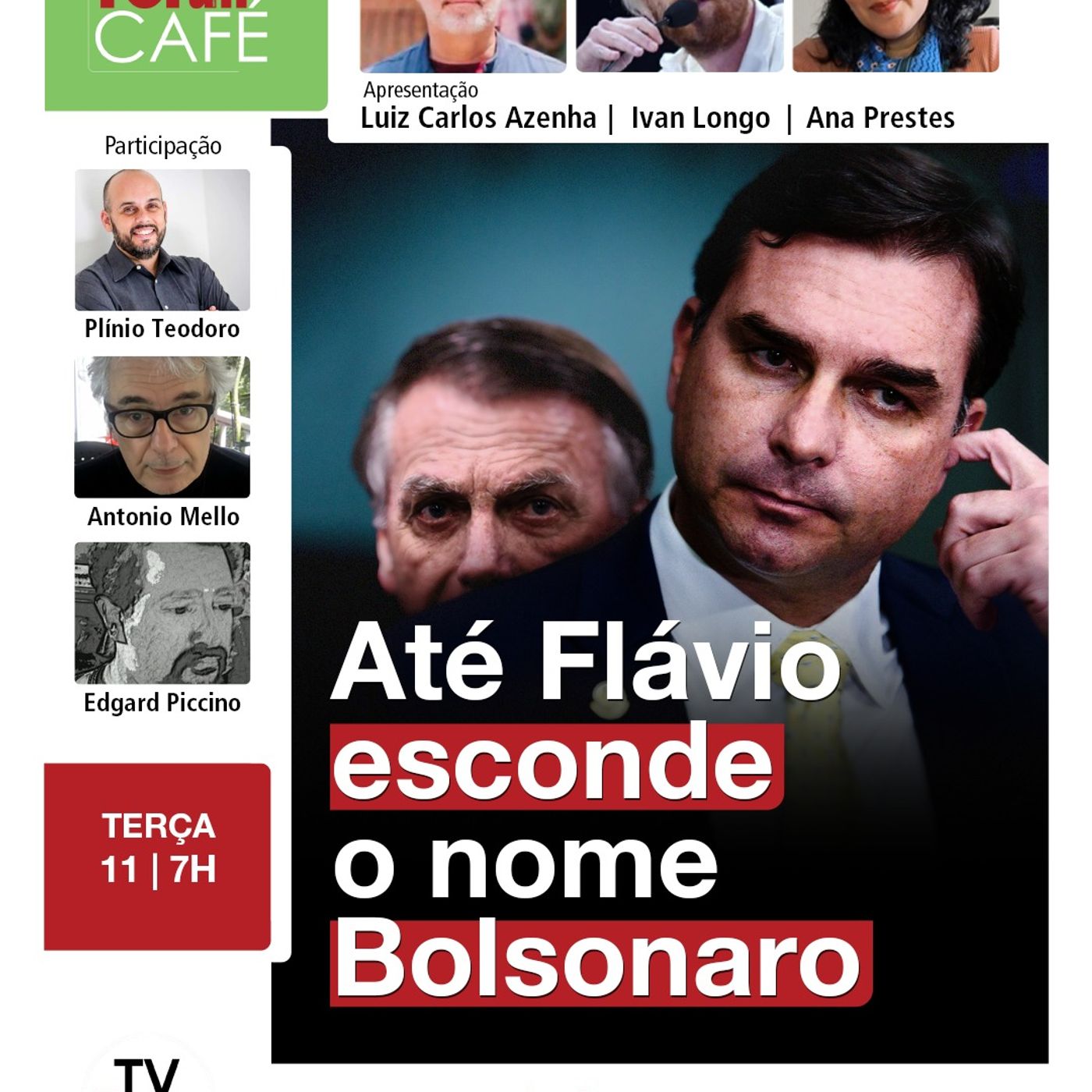 Marqueteiro esconde Jair e fará campanha com "Flávio" | 11.08.26 episode artwork