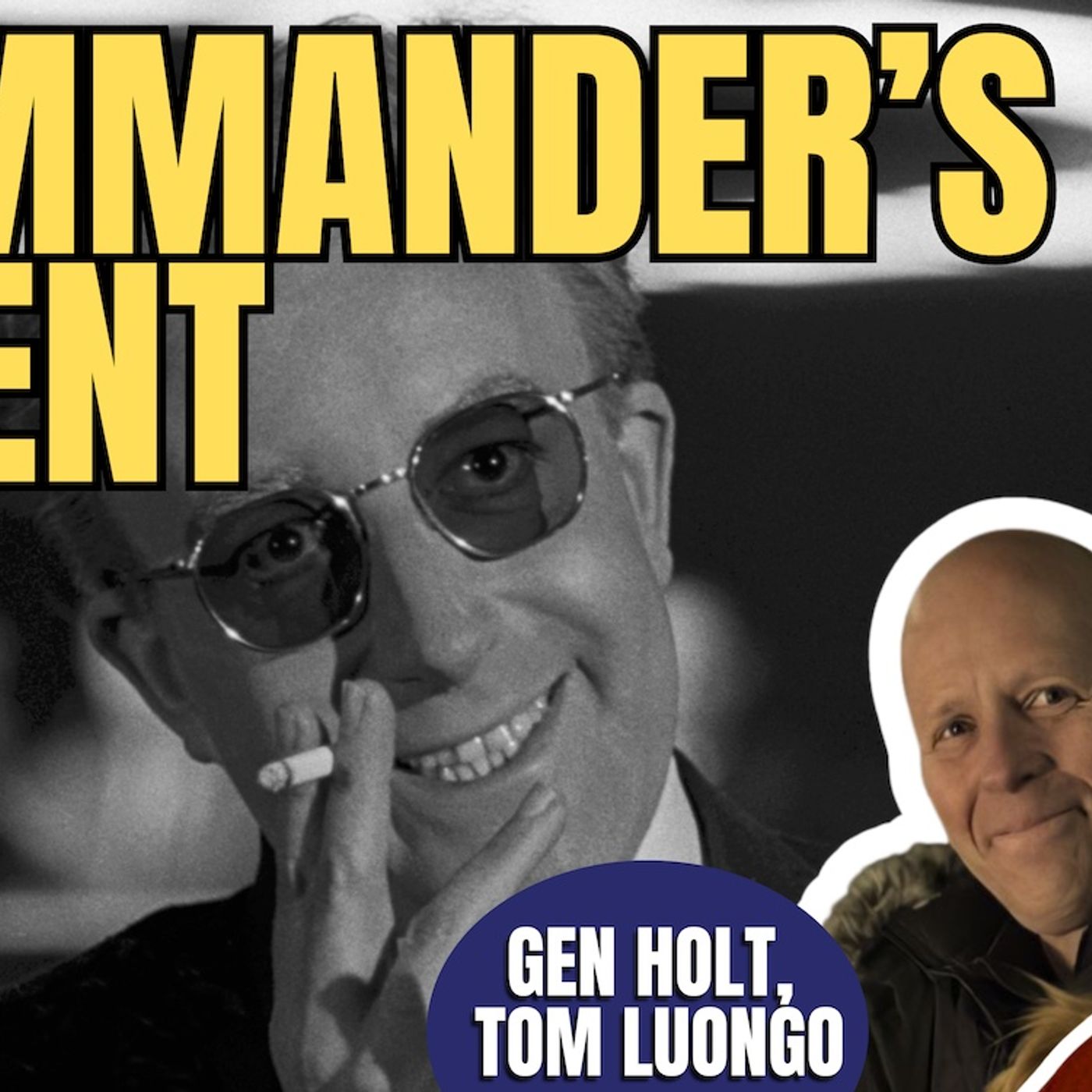 Commander’s Intent | Tom Luongo, Gen. Holt  (TPC #2,074) episode artwork