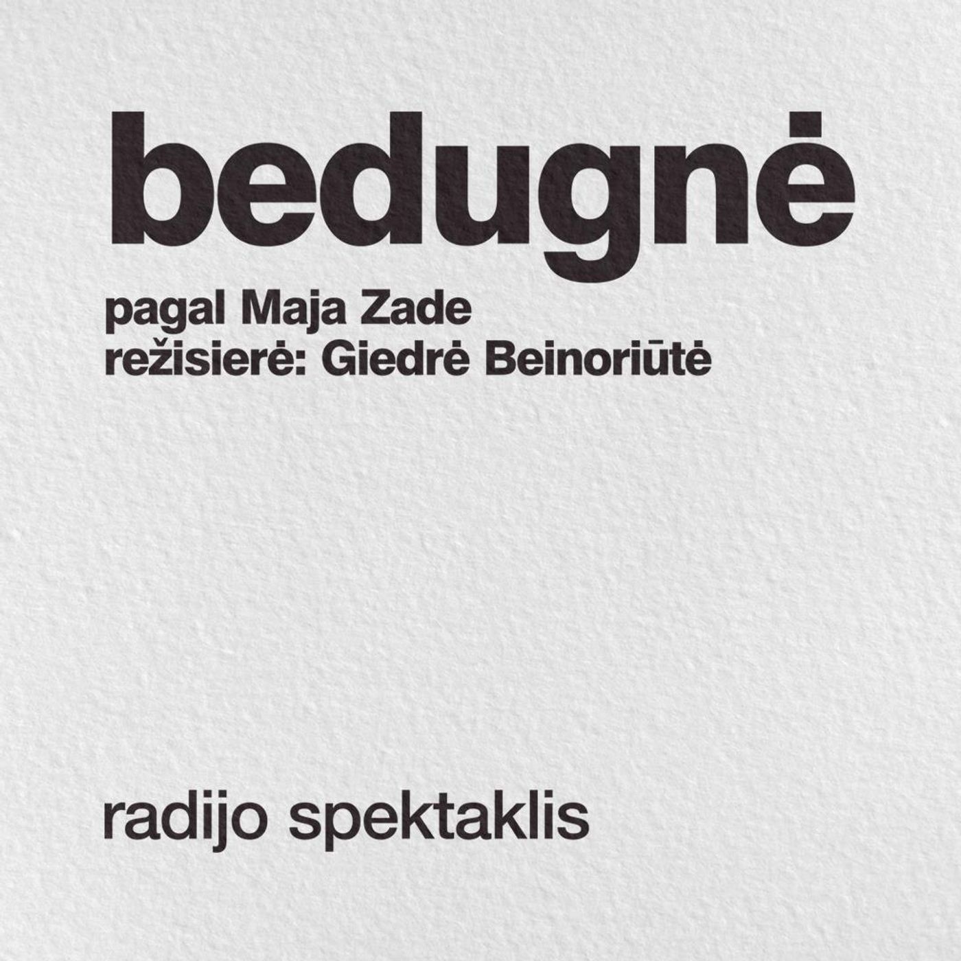 Radijo teatras. Maja Zade. „Bedugnė” thumbnail