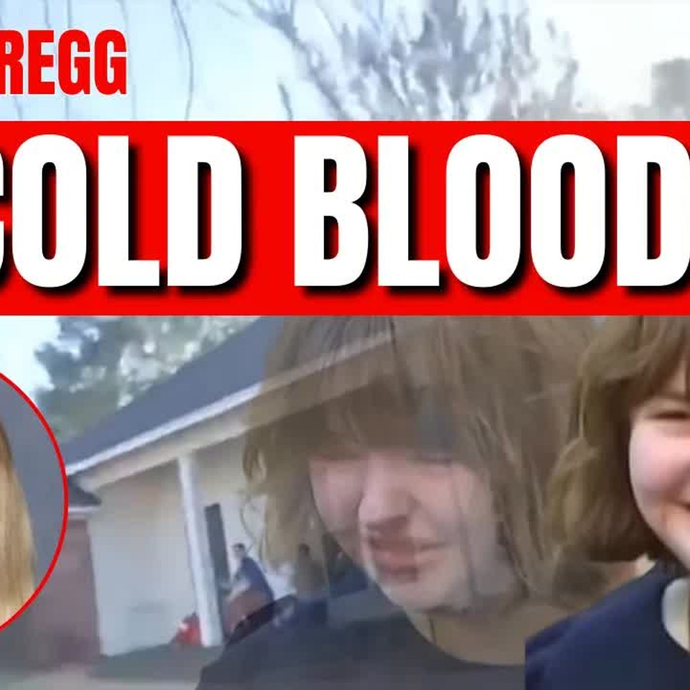 CARLY GREGG ＂Sweet Little Girl＂ Shoots Mother - Caught on Camera episode artwork