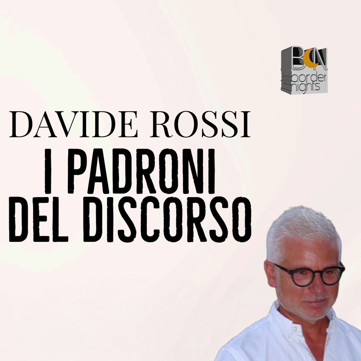 I PADRONI DEL DISCORSO - DAVIDE ROSSI