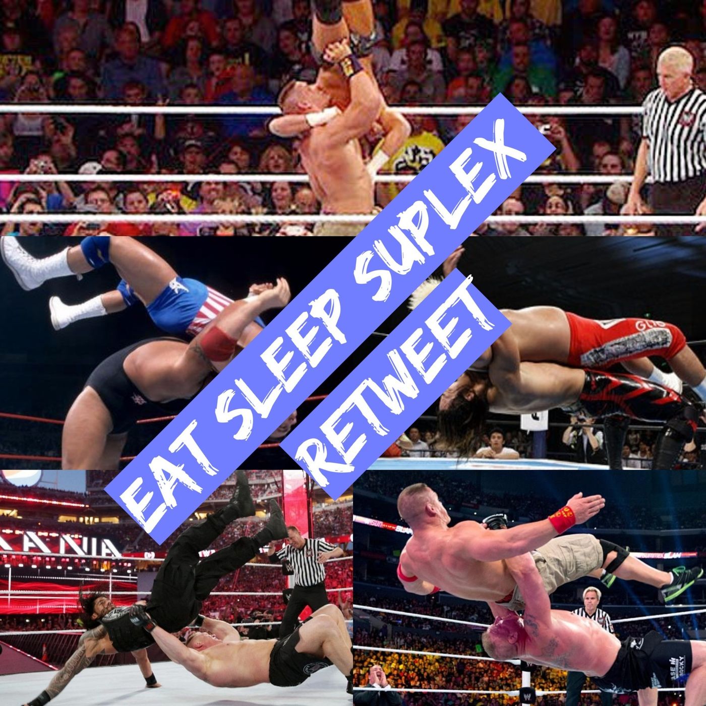Eat Sleep Suplex Retweet