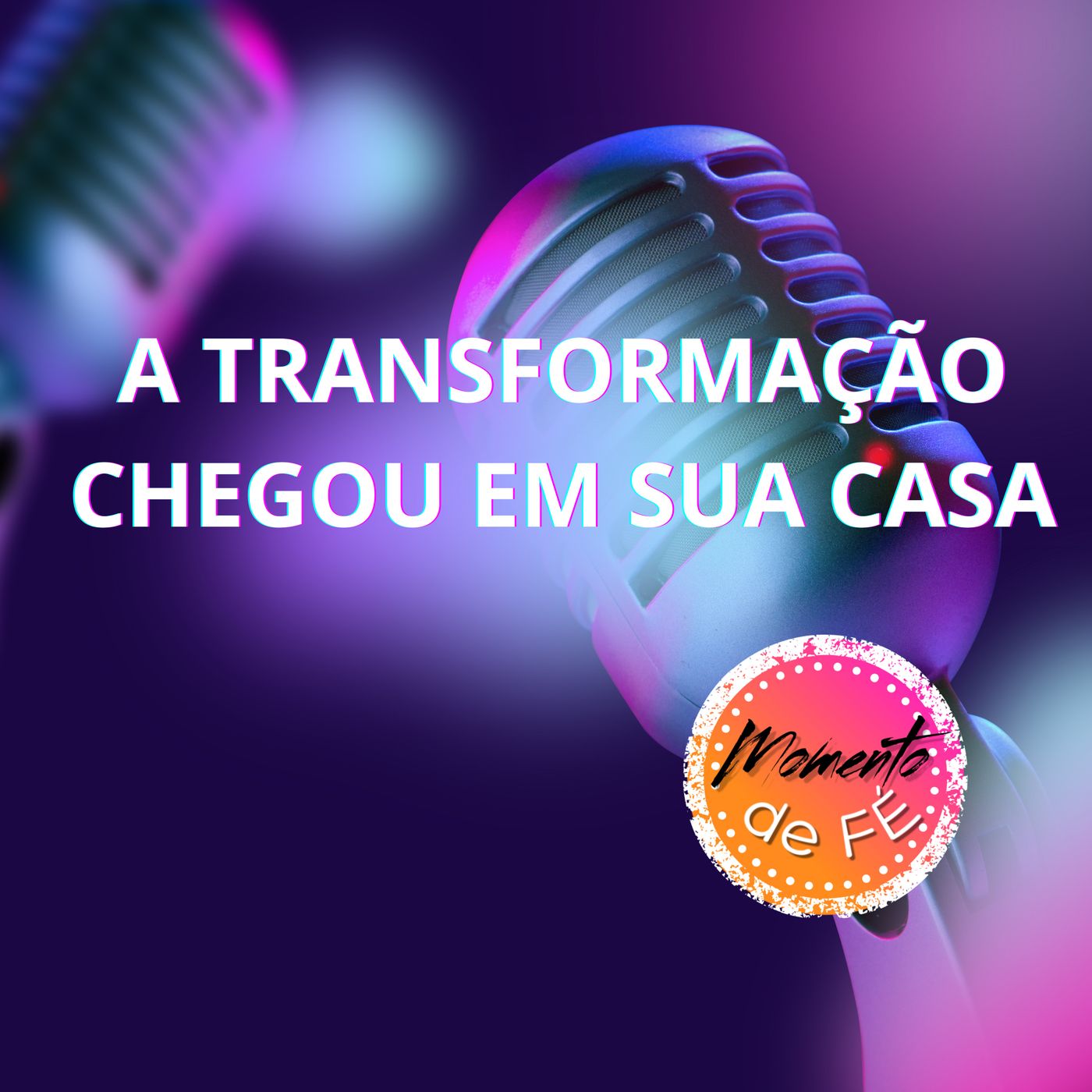 A TRANSFORMAÇÃO CHEGOU NA SUA CASA episode artwork