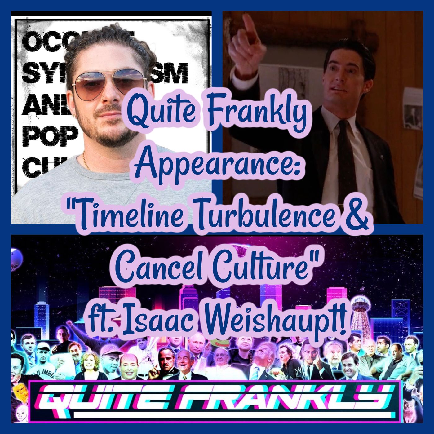 Quite Frankly TV Appearance: "Timeline Turbulence & Cancel Culture" ft. Isaac Weishaupt!