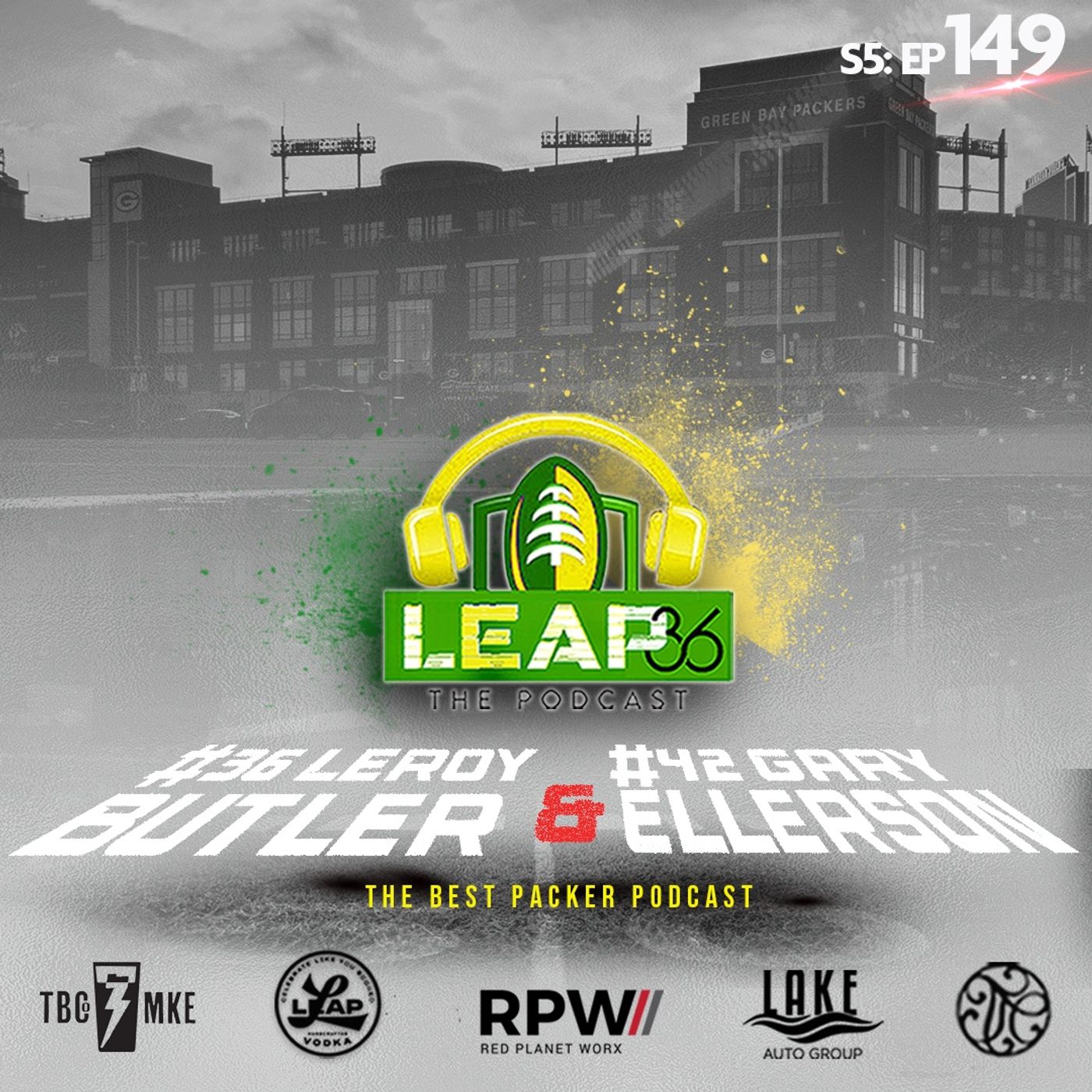 Leap 36 Podcast featuring LeRoy Butler & Gary Ellerson