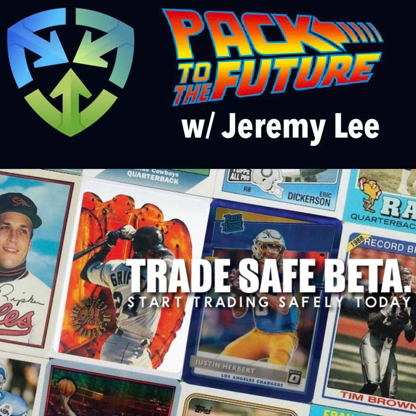 Episode 110: Safe Trading in the Hobby w/ Jeremy Lee, Clearly Donruss Football, and eBay’s Vault