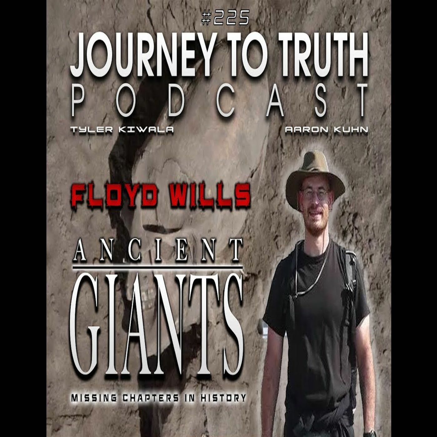 EP 225 - Floyd Wills: Ancient Giants - Missing Chapter In History