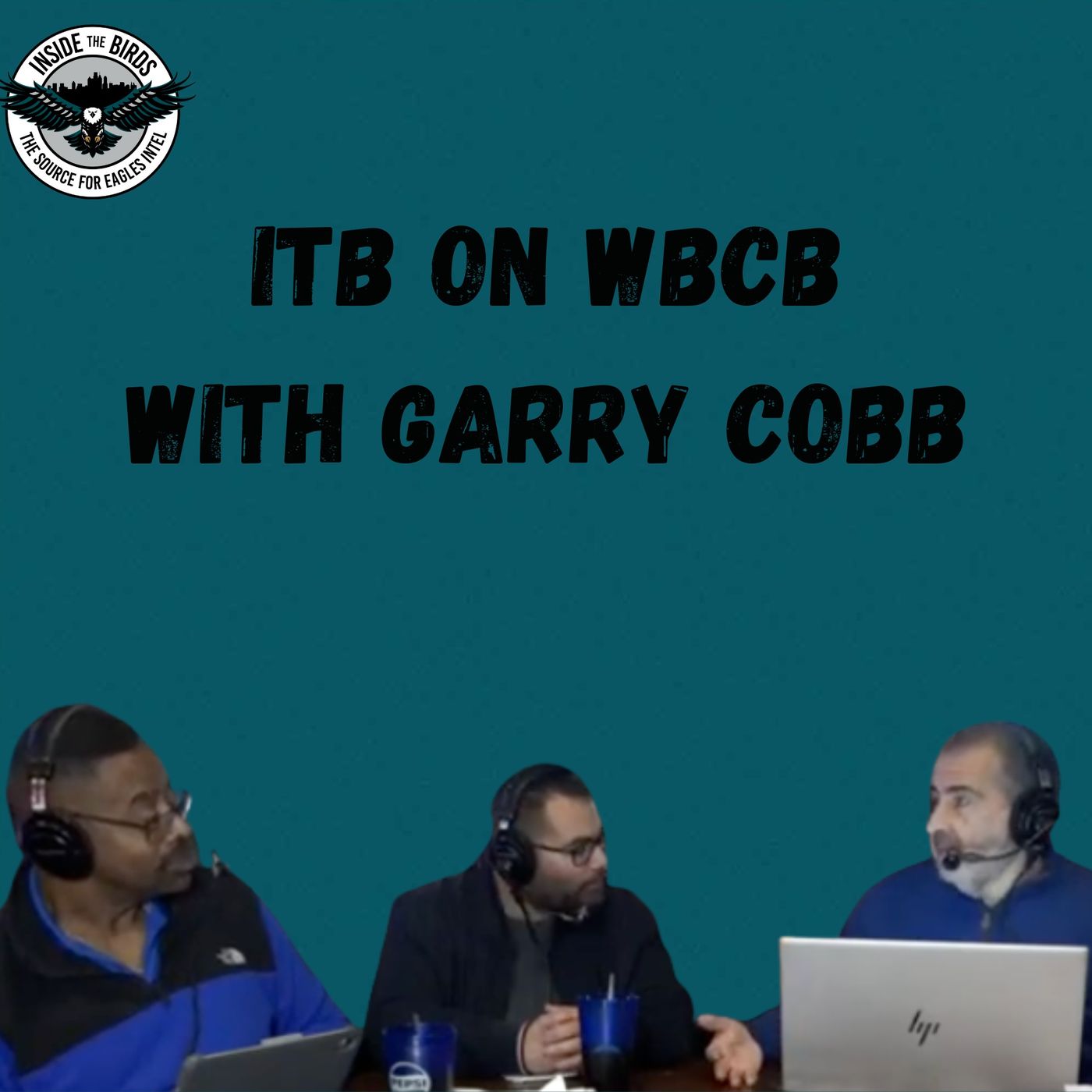 ITB on WBCB: Former Eagles LB Garry Cobb joins Adam Caplan, Andrew DiCecco To Break Down Eagles