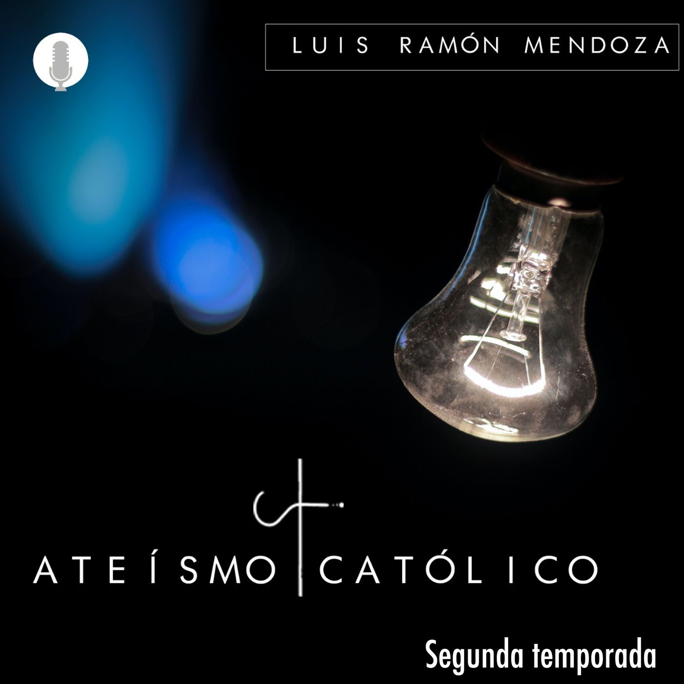Ateísmo Católico (Luis Mendoza)