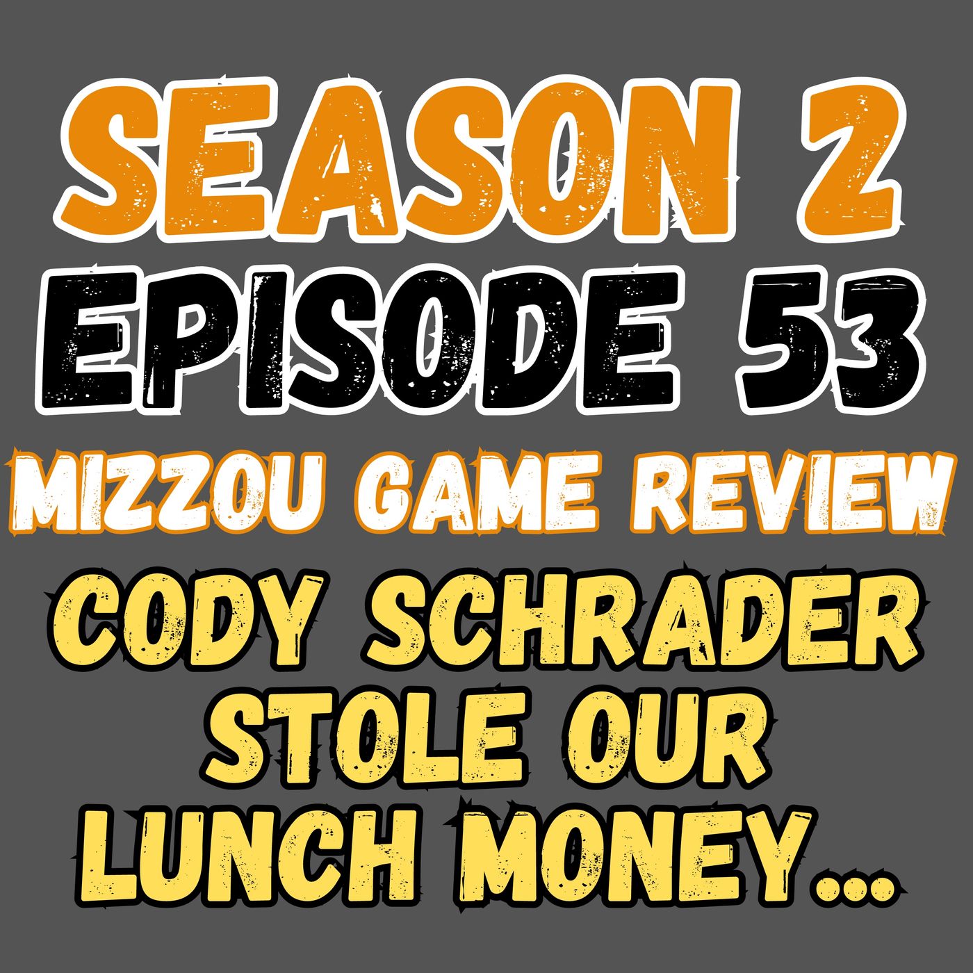 2:53 - Cody Schrader stole our lunch money