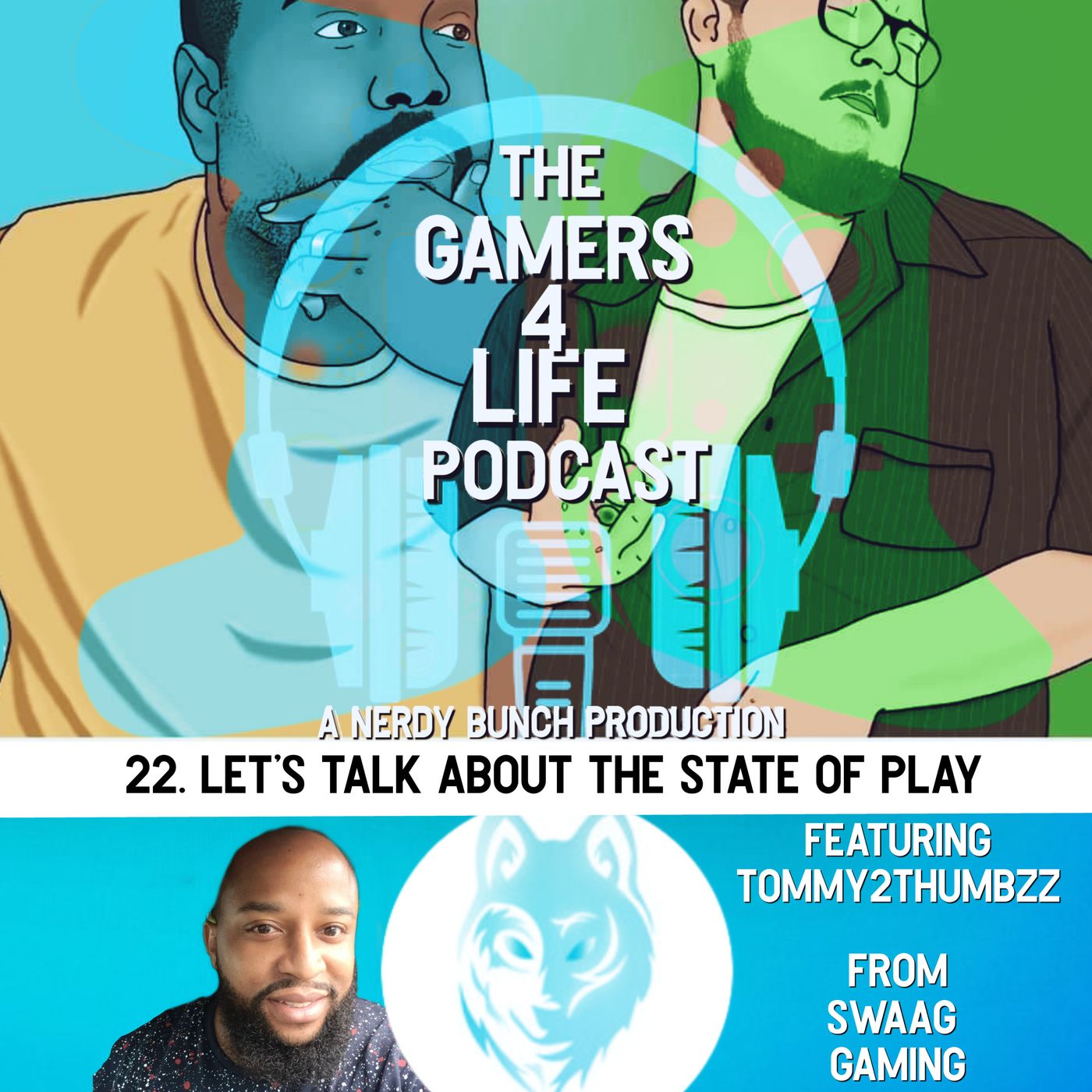 The Gamers 4 Life Podcast
