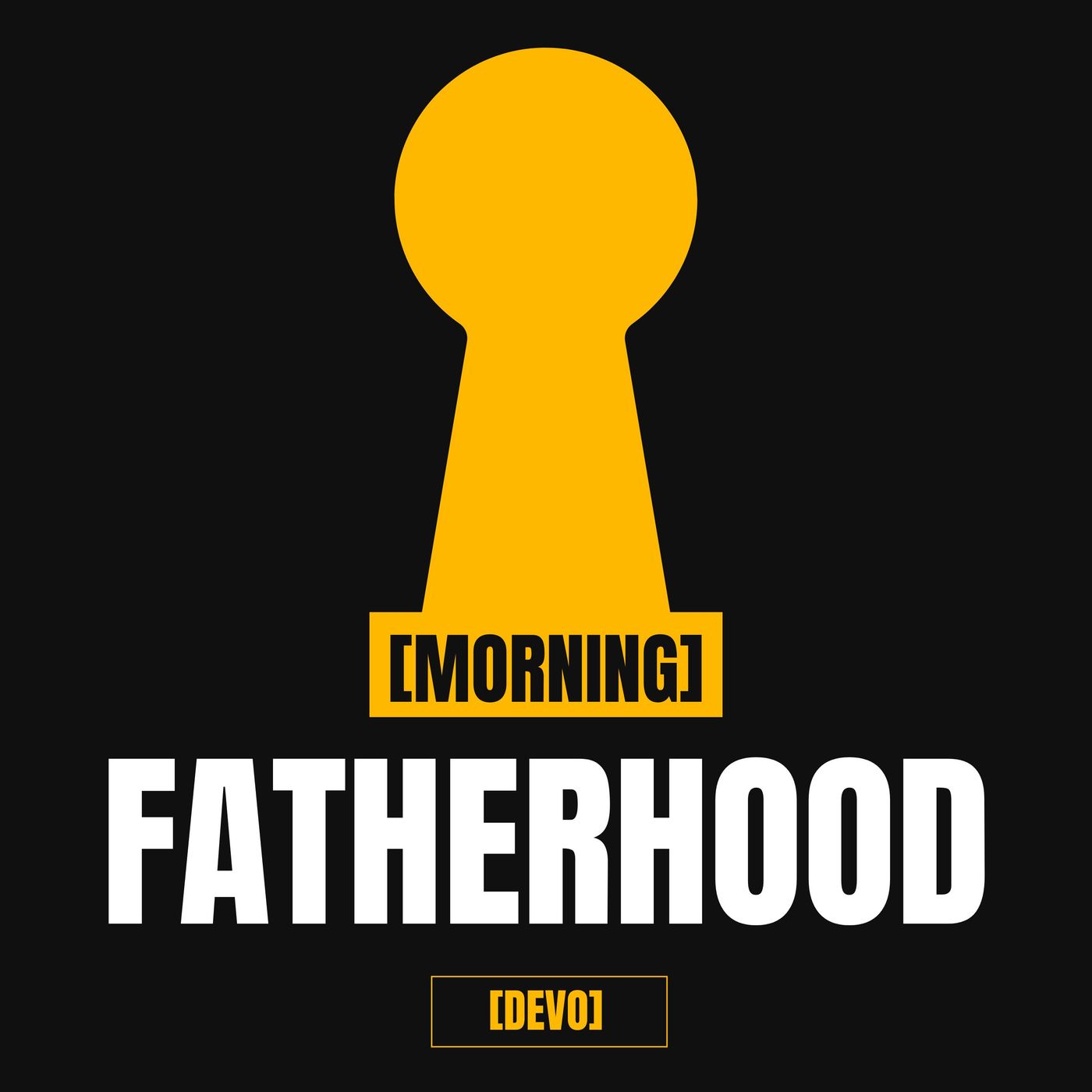 Fatherhood [Morning Devo]