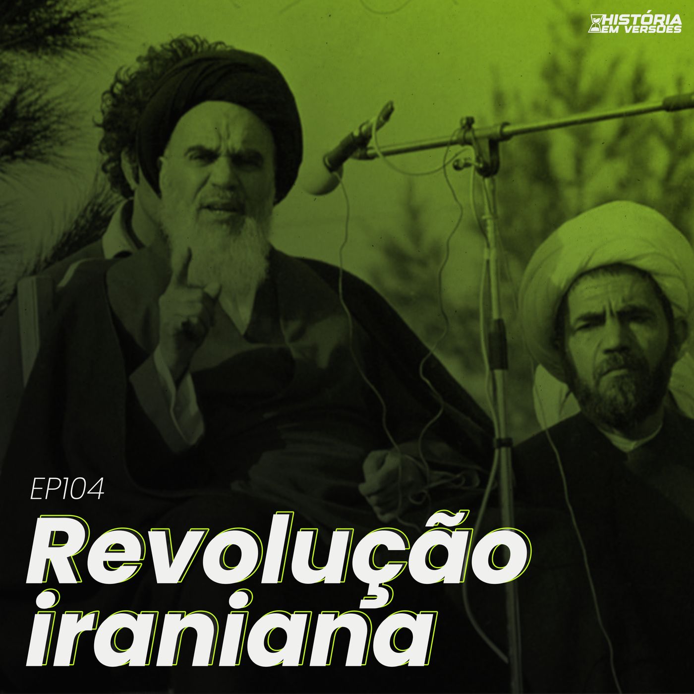 EP104 | Revolução Iraniana episode artwork