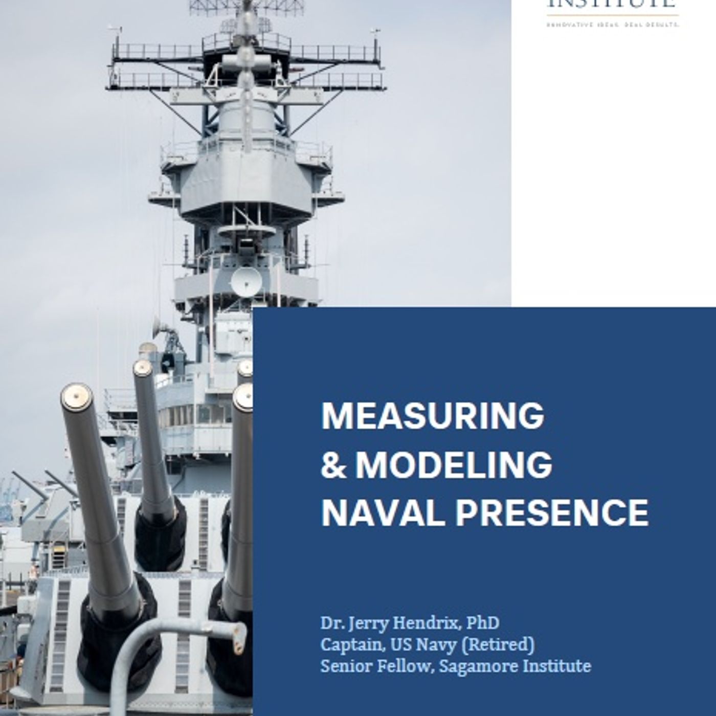 Episode 671: Measuring & Modeling the Naval Presence Mission with Jerry Hendrix