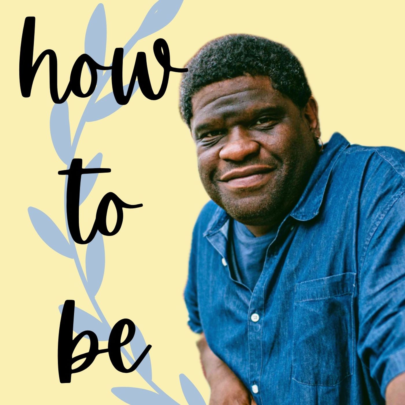 How To Be...Books Podcast