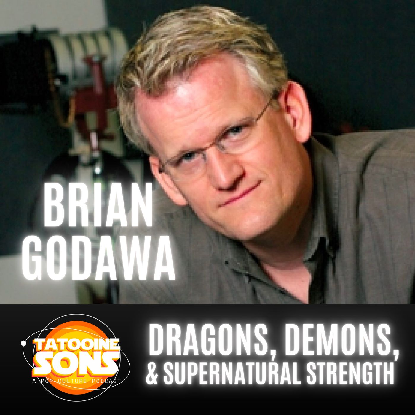 Dragons, Demons, and Supernatural Strength: The Brian Godawa Interview