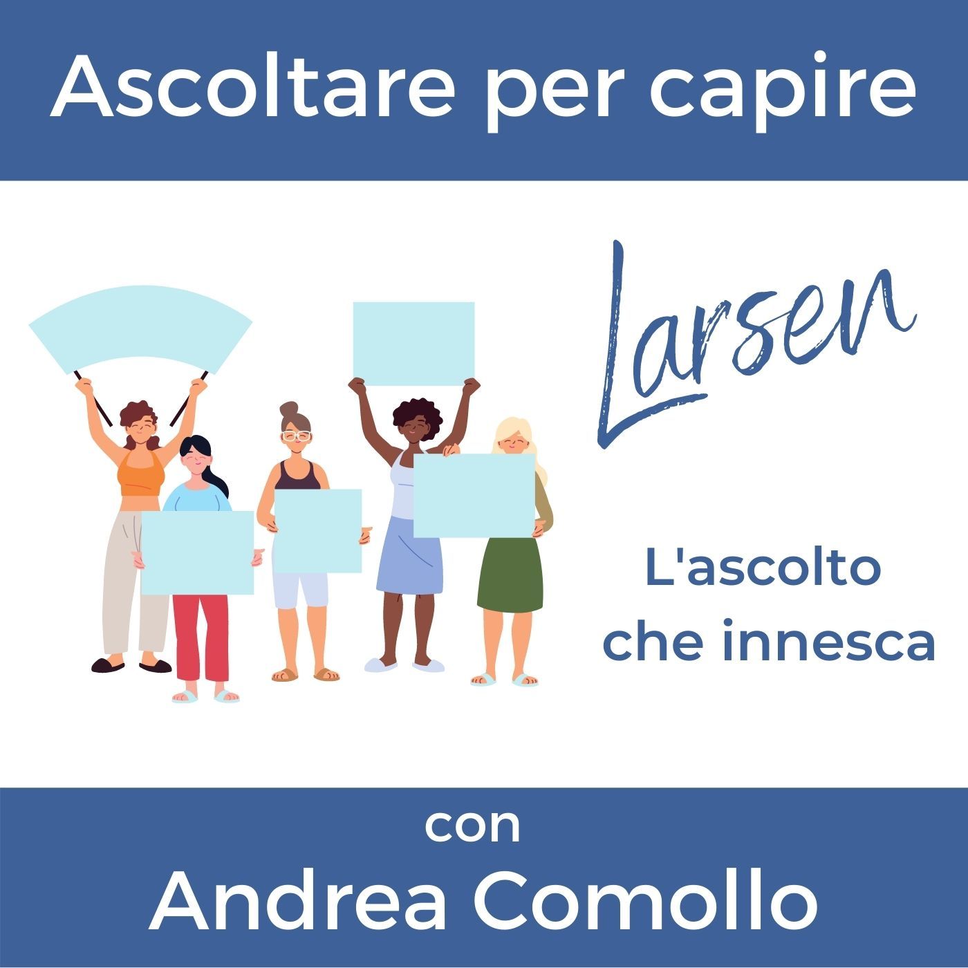 6. Ascoltare per capire - con Andrea Comollo, direttore comunicazione di WeWorld