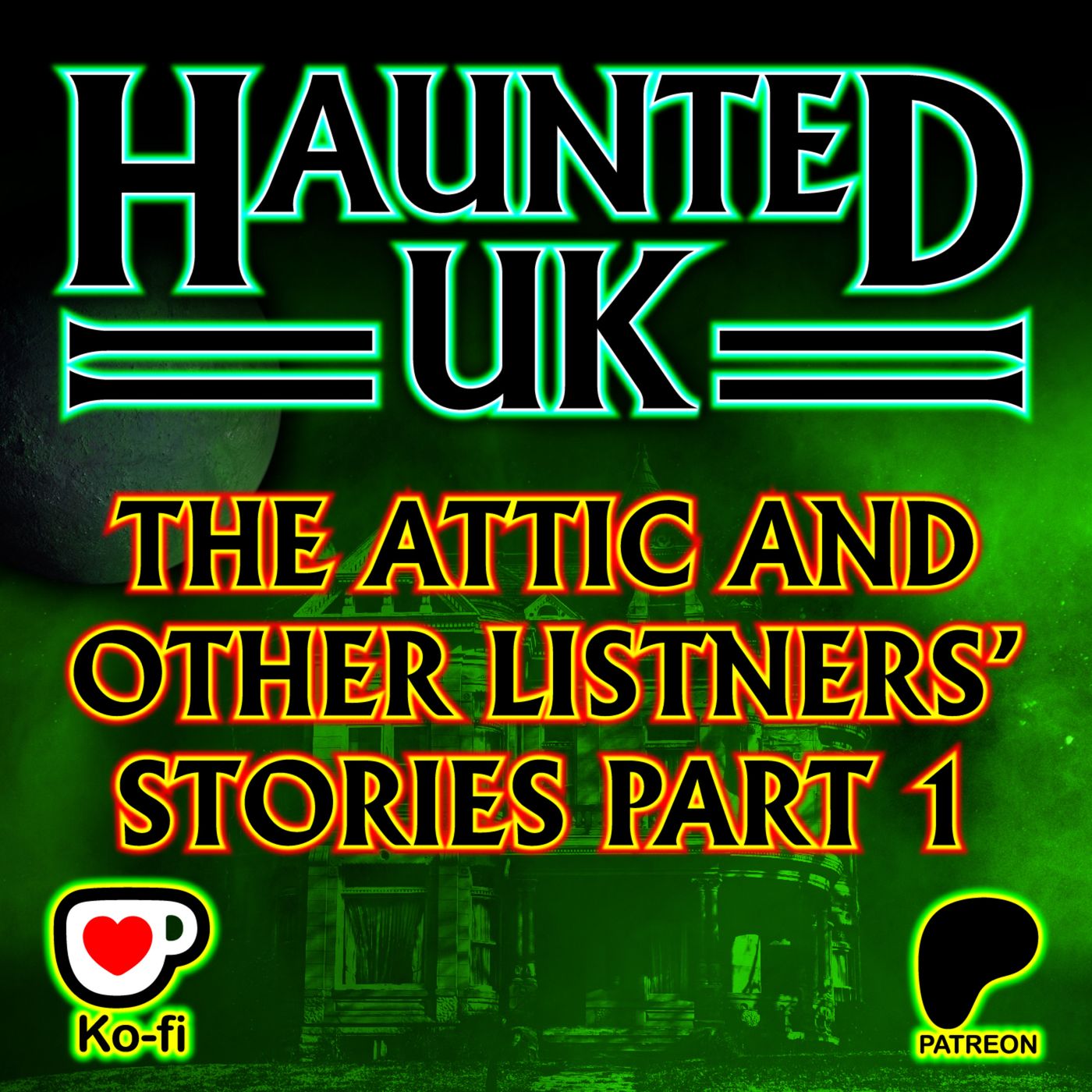 S04-E10 - The Attic and Other Listeners’ Stories - Part 1