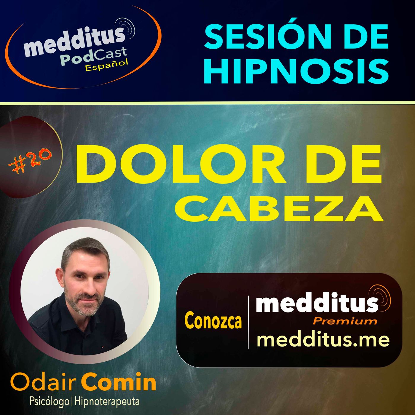 #20 Hipnosis para el Dolor de Cabeza | Odair Comin