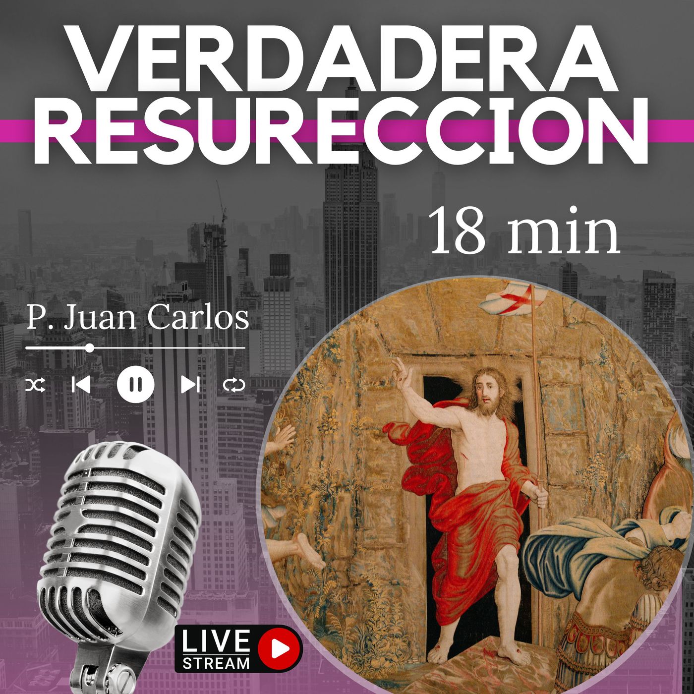 Verdadera Resurrección (18 min)