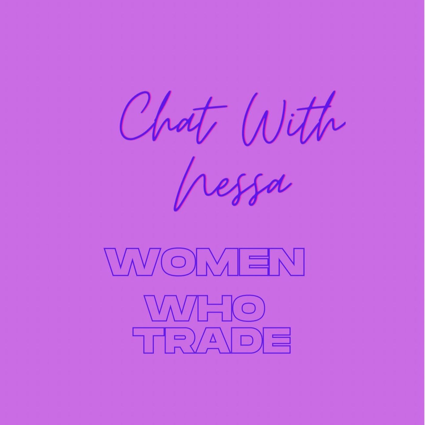 Chat with Nessa Invest in Future - Episode 7