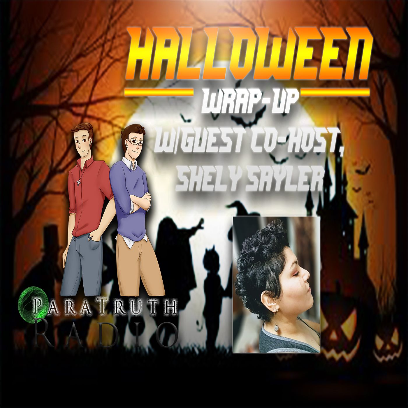 Halloween:  Wrap Up with Guest Co-Host Shelly Sayler
