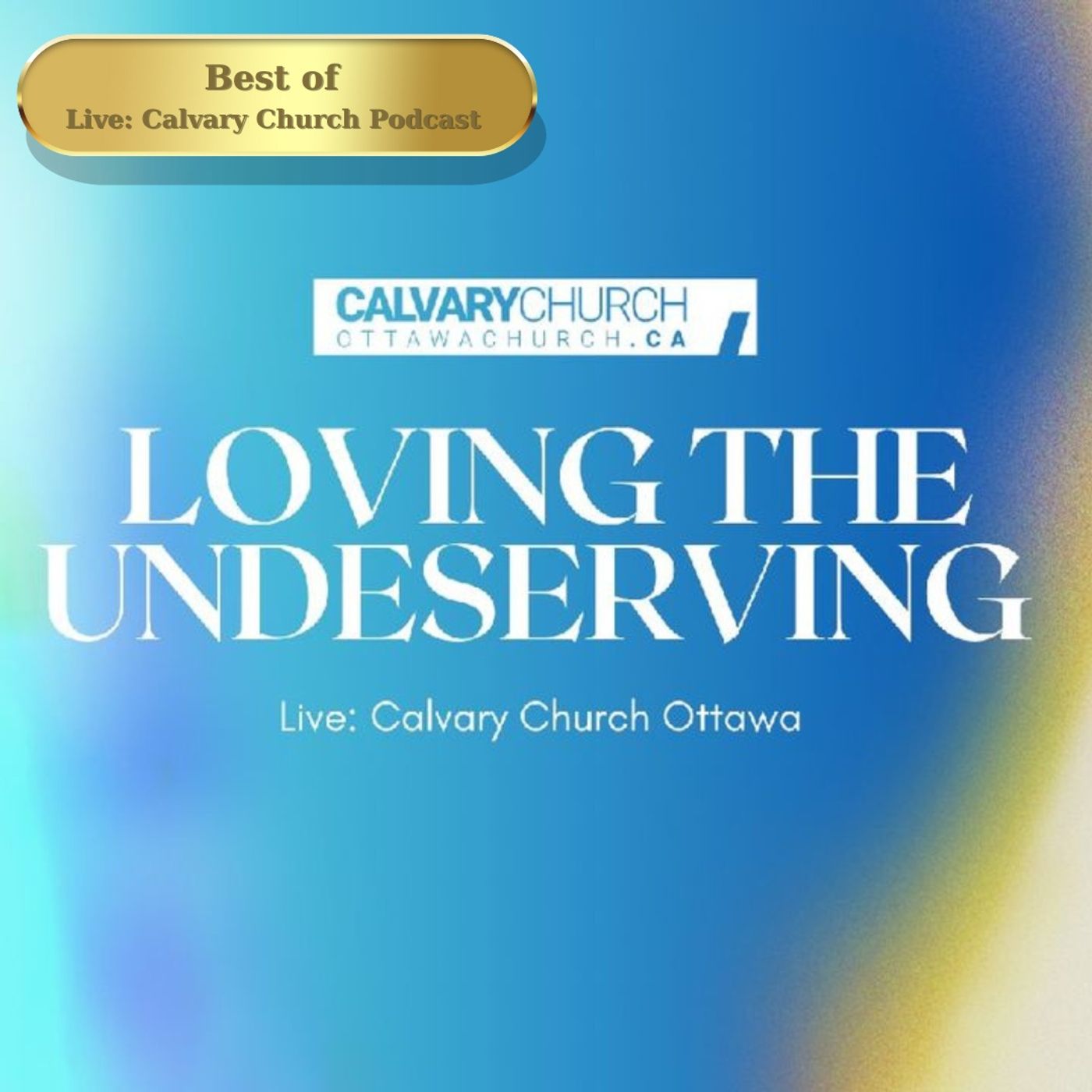 Best of: Loving the Undeserving. Wed April 12, 2023