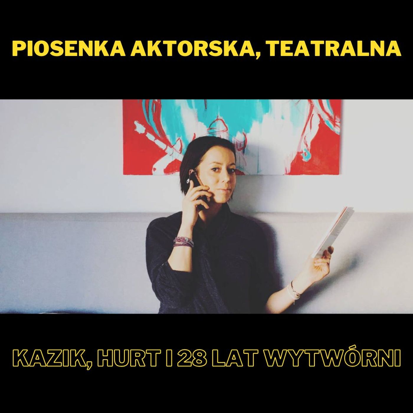 195. Piosenka aktorska, teatralna, Kazik, Hurt i 28 lat wytwórni - z Agatą Bronikowską episode artwork