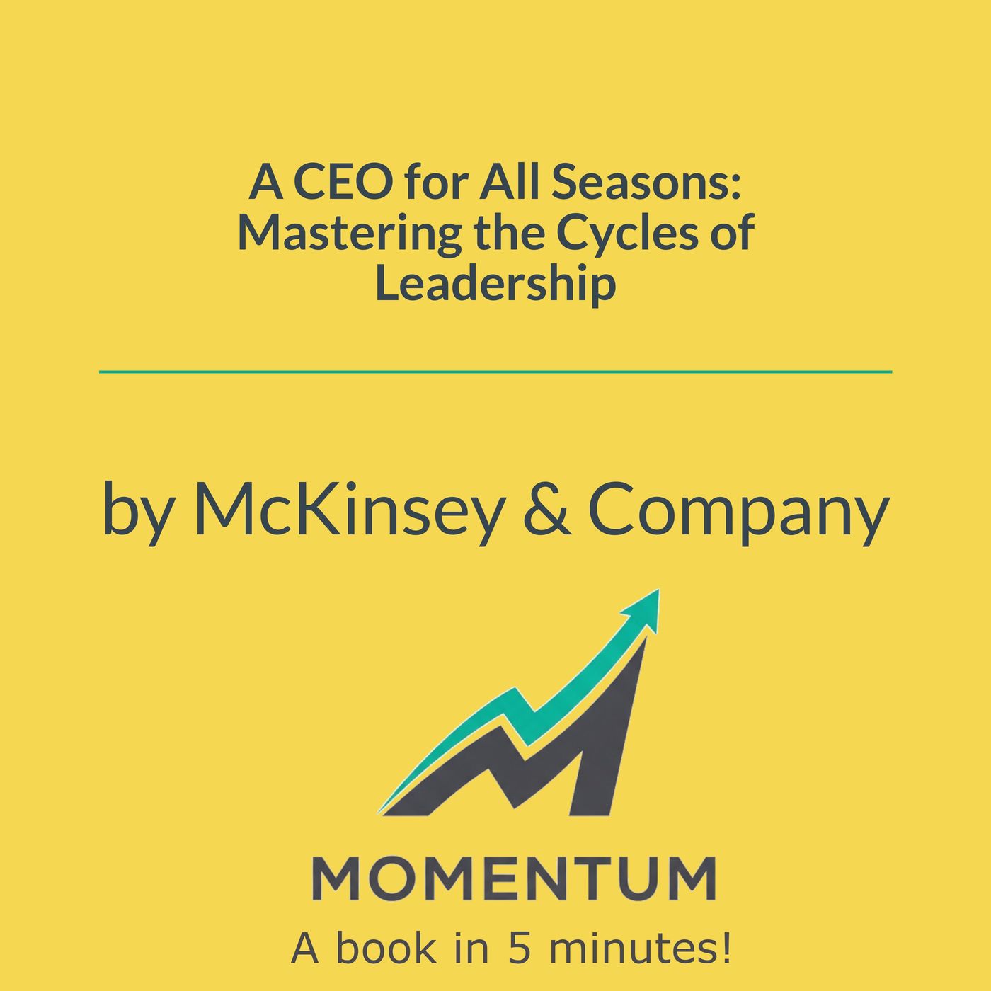 A CEO for all seasons: Mastering the 5 stages of leadership tenure (McKinsey) episode artwork