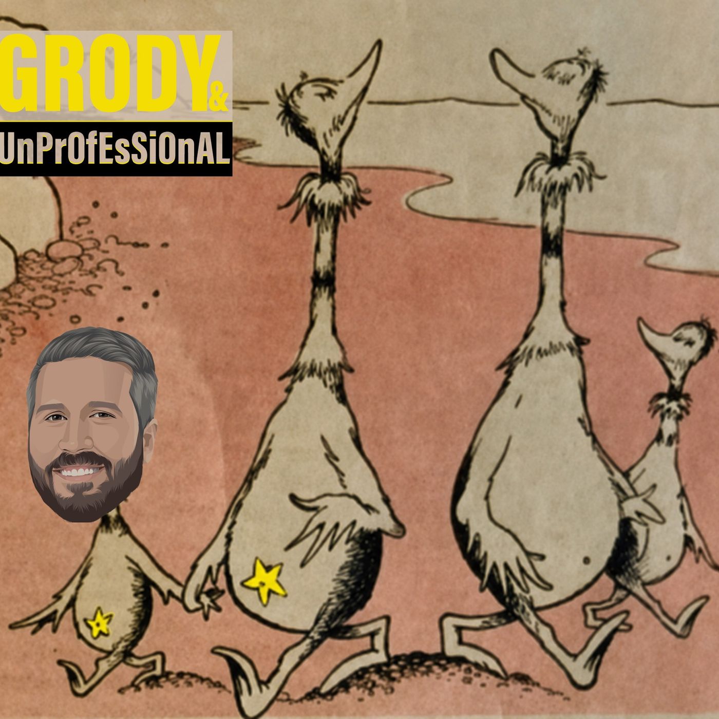 Stars & Sneetches w. Jim Weber — Grody & UnPrOfEsSiOnAL cover