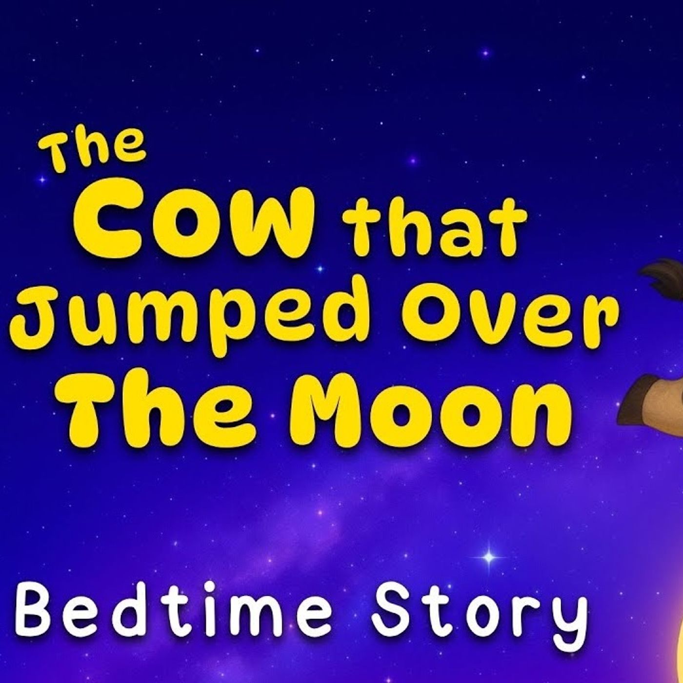 The Cow That Jumped Over The Moon 🐮🌝 Calming Bedtime Stories for Kids 💤 Rhyming Sleep Story(M4A_128K) episode artwork