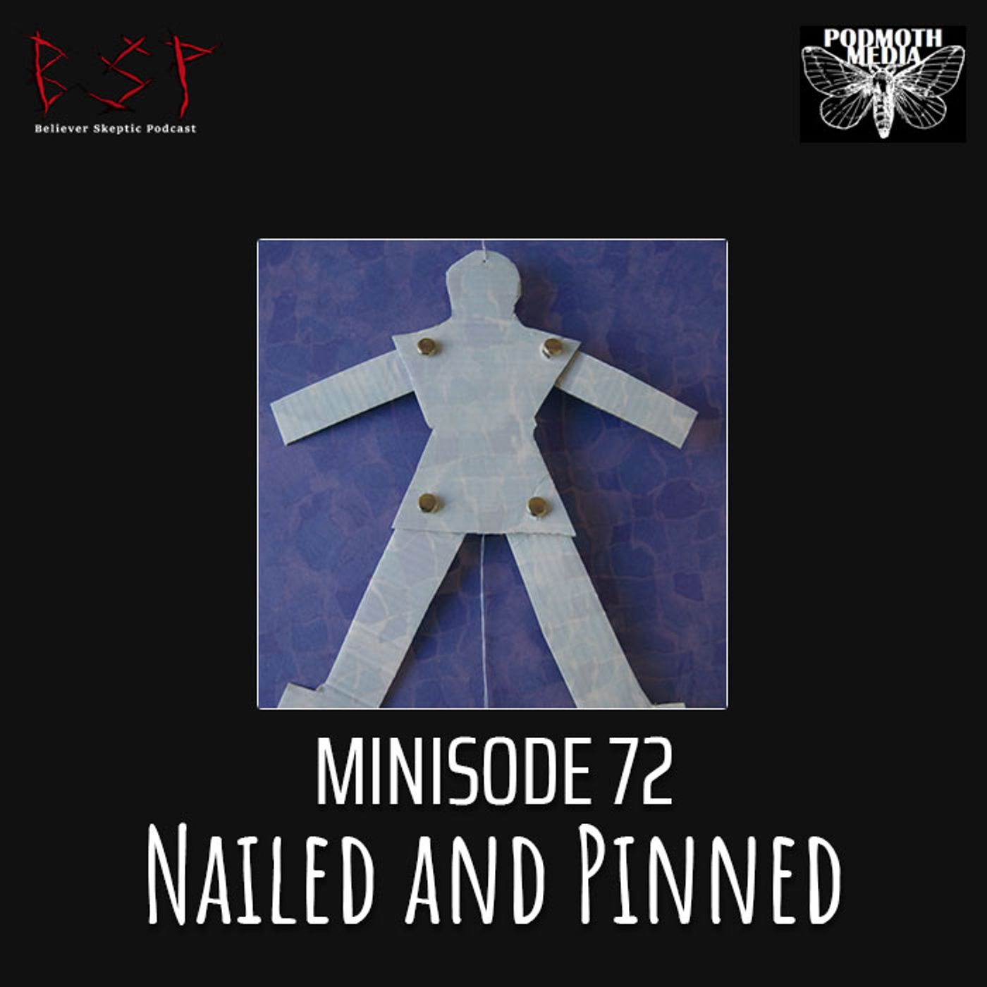 Minisode 72 – Nailed and Pinned - podcast episode cover