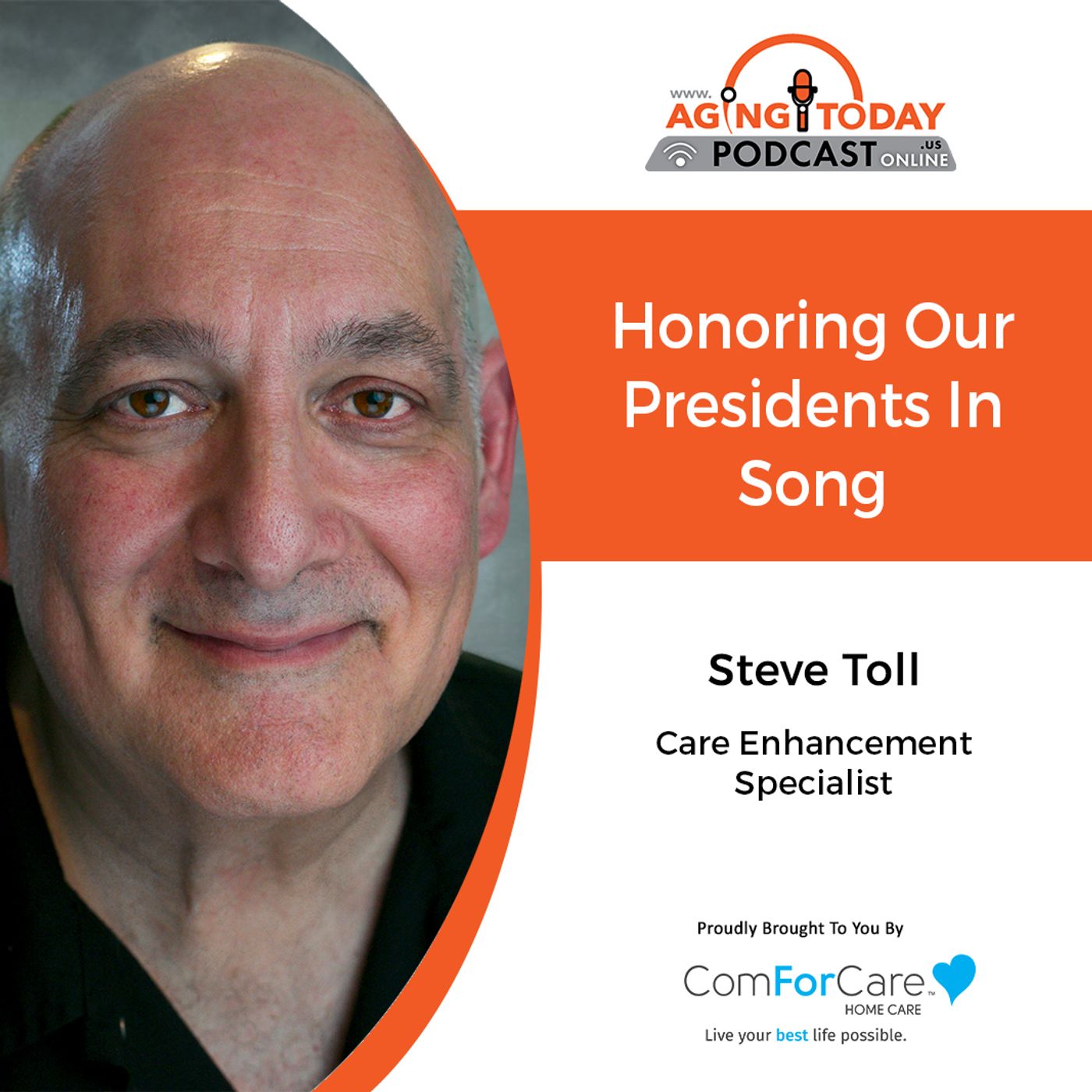 2/21/22: Steve Toll from ComForCare Home Care | Honoring Our Presidents in Song