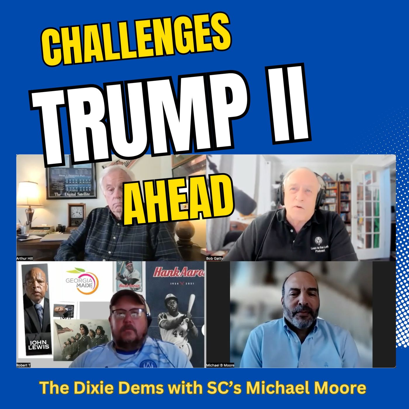 Navigating Uncertain Political Waters: Insights from The Dixie Dems with Michael Moore