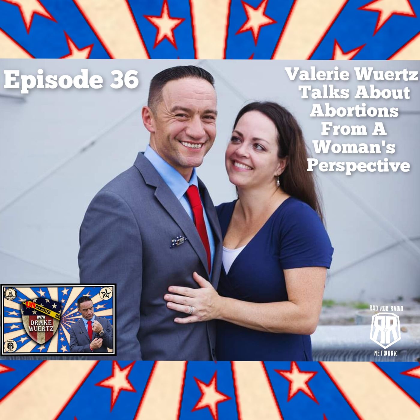 Episode 36 : Valerie Wuertz Talks About Abortion From A Woman's Perspective