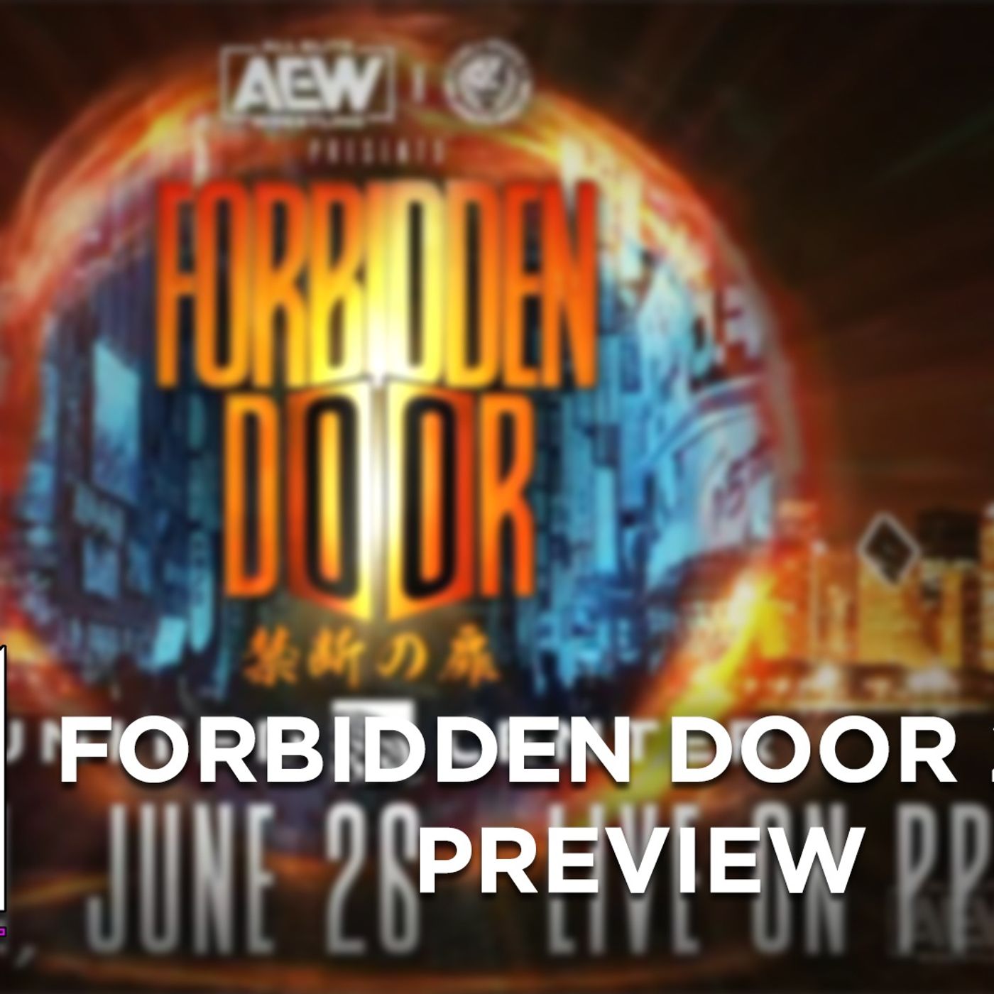 Forbidden Door 2023 Preview - What's Next #223 episode artwork