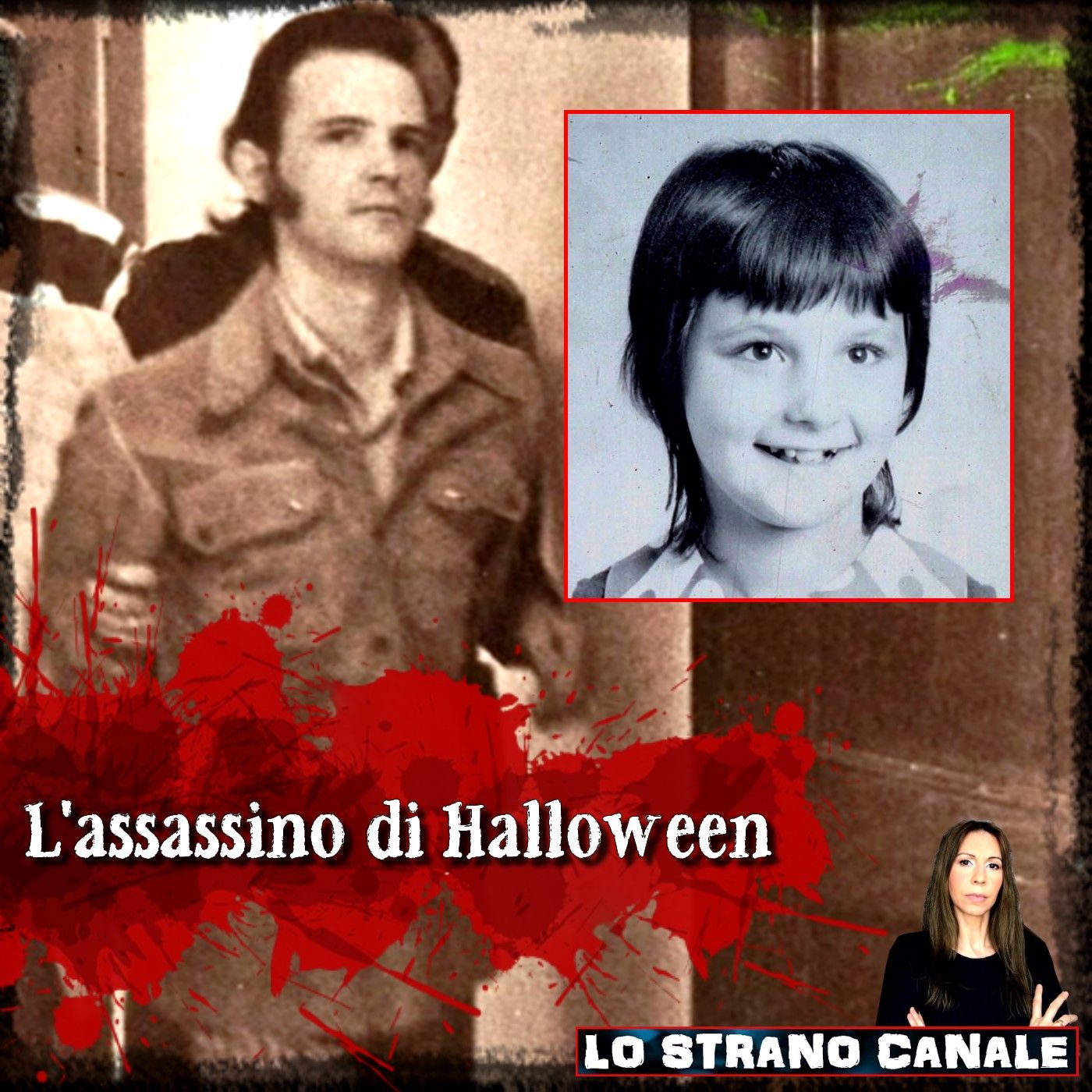 L'ASSASSINO DI HALLOWEEN - Lisa Ann French (Lo Strano Canale Podcast)